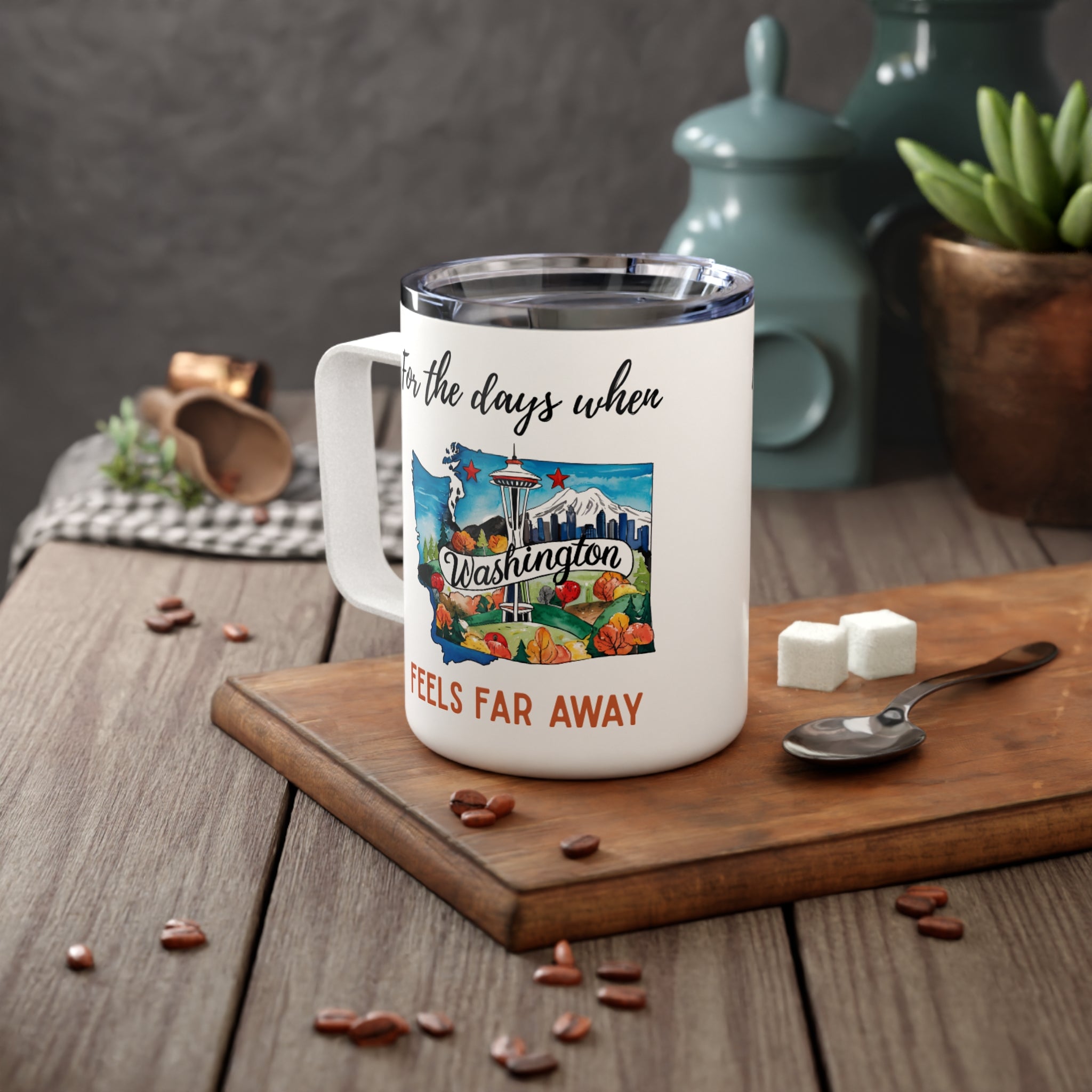 Washington feels far away Insulated Coffee Mug, Missing Washington Coffee tumbler, Homesick Mug
