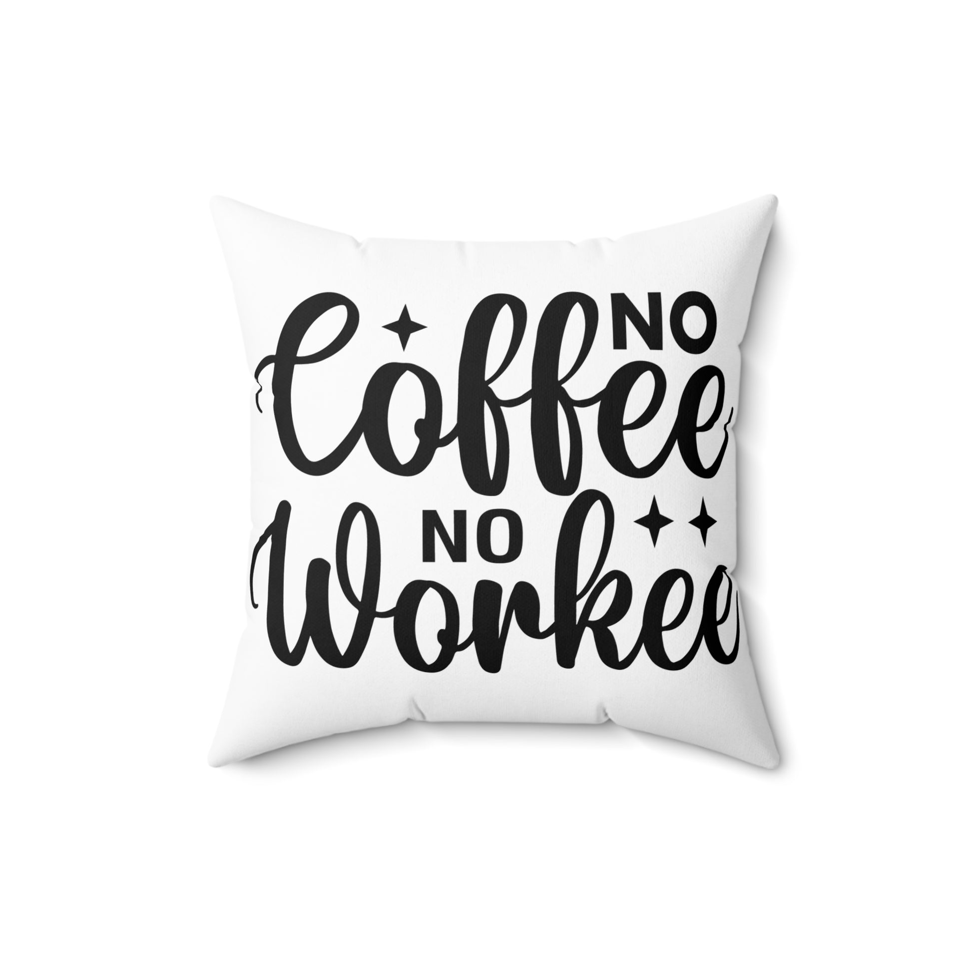 No Coffee No Workee Pillow