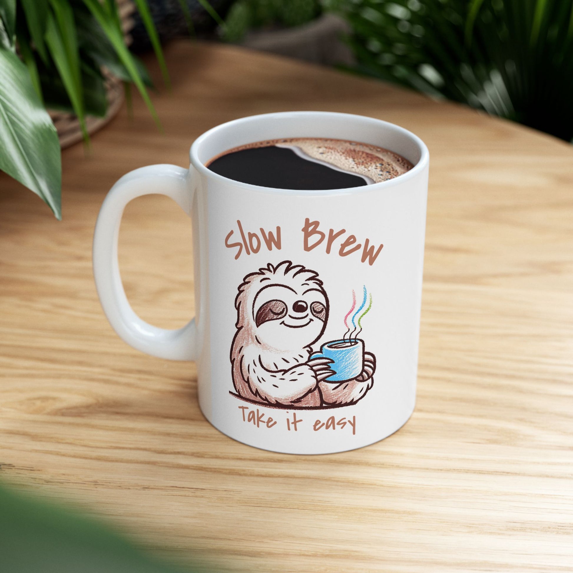 Slow Brew take it easy Ceramic Mug 11oz, Coffee Lovers Mug size 11oz