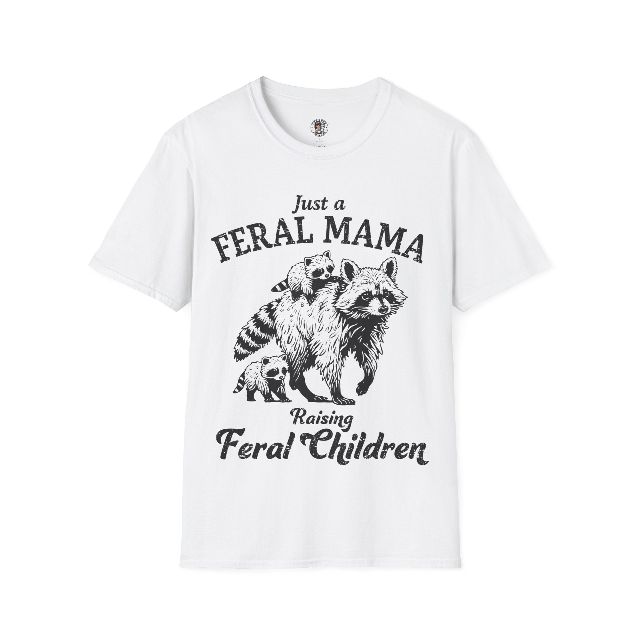 Mother's Day T-Shirt, Just a Feral Mama raising Feral Children, Cute T-Shirt for Moms