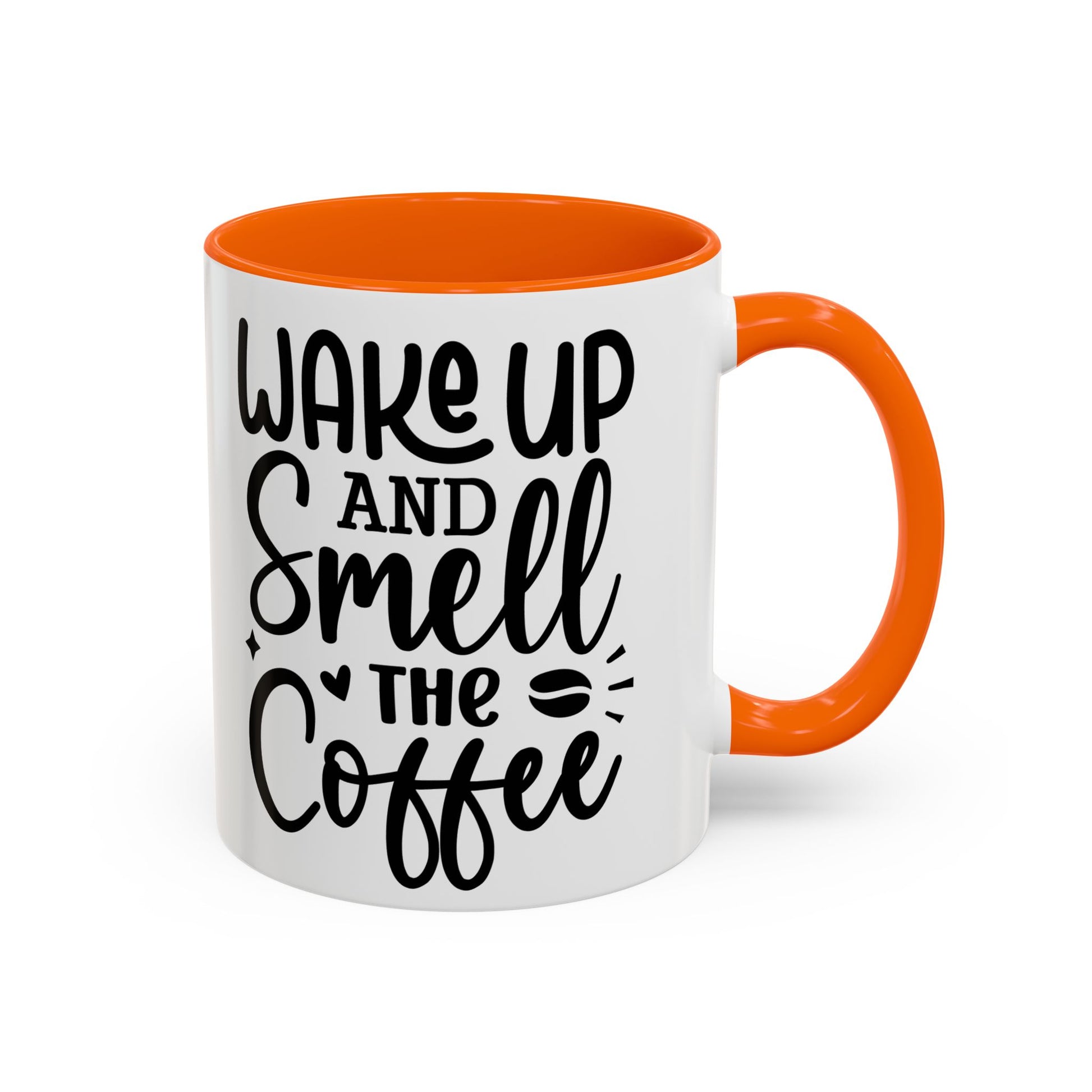 Wake Up and Smell the Coffee Coffee Mug