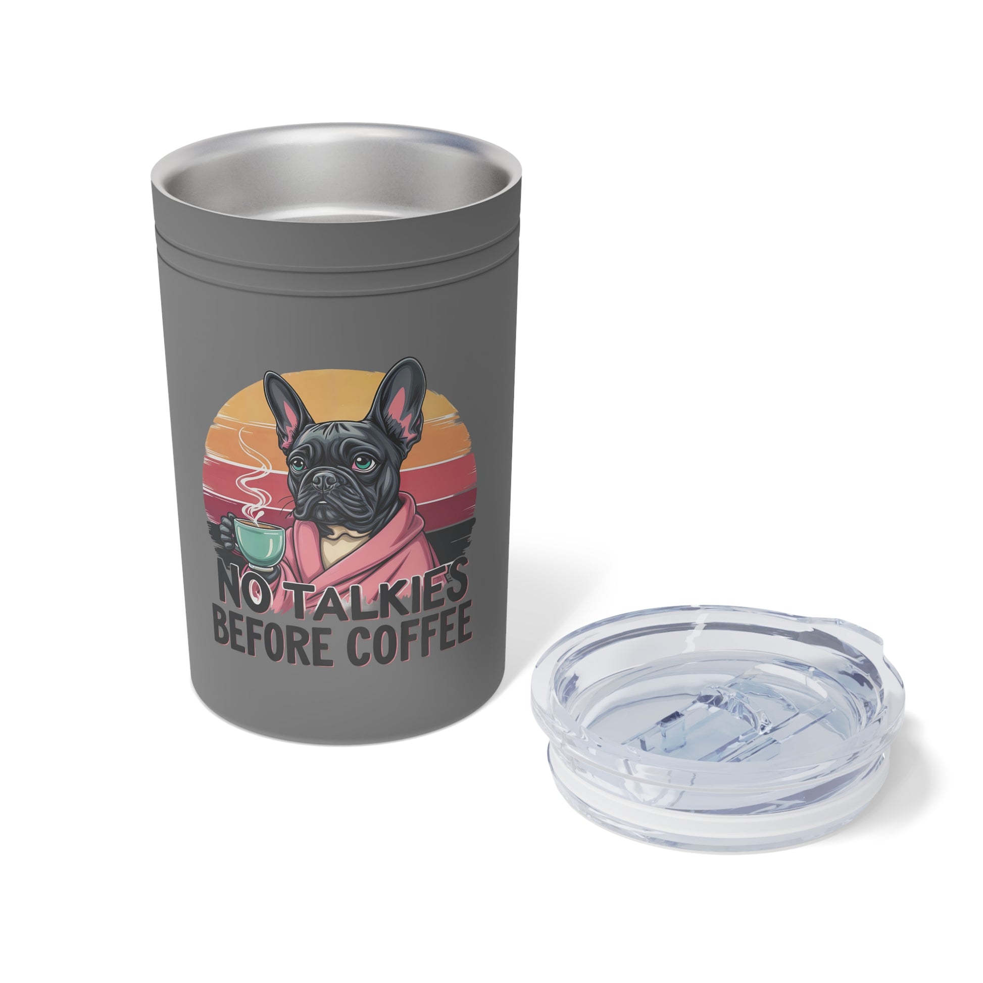 French Bulldog Coffee Tumbler 11oz, No Talkies Before Coffee Mug, Gift for Dog Lovers, Cute Insulated Travel Cup