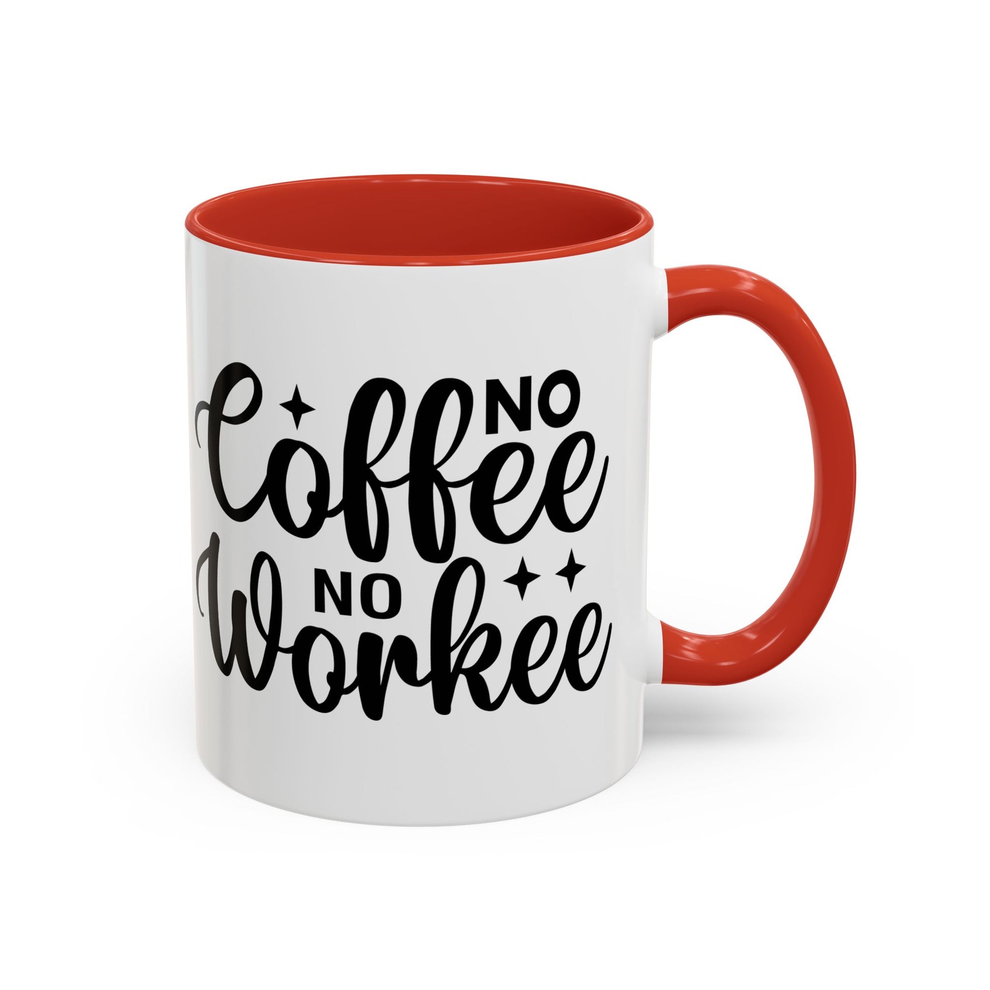 No Coffee No Workee Coffee Mug