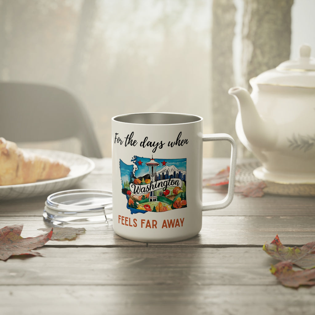 Washington feels far away Insulated Coffee Mug, Missing Washington Coffee tumbler, Homesick Mug