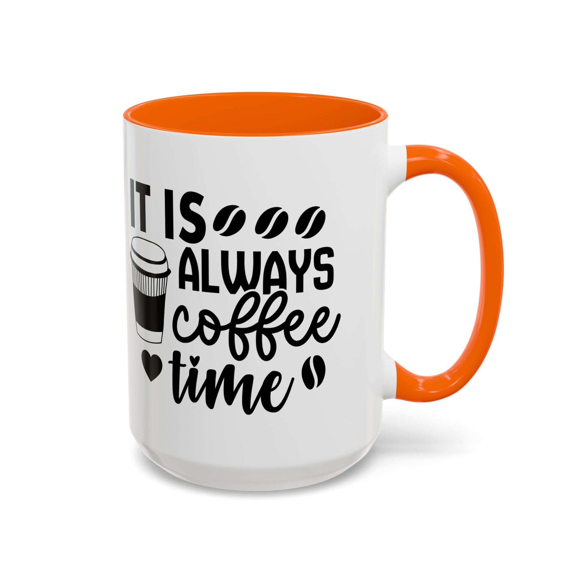 It is Always Coffee Time Coffee Mug