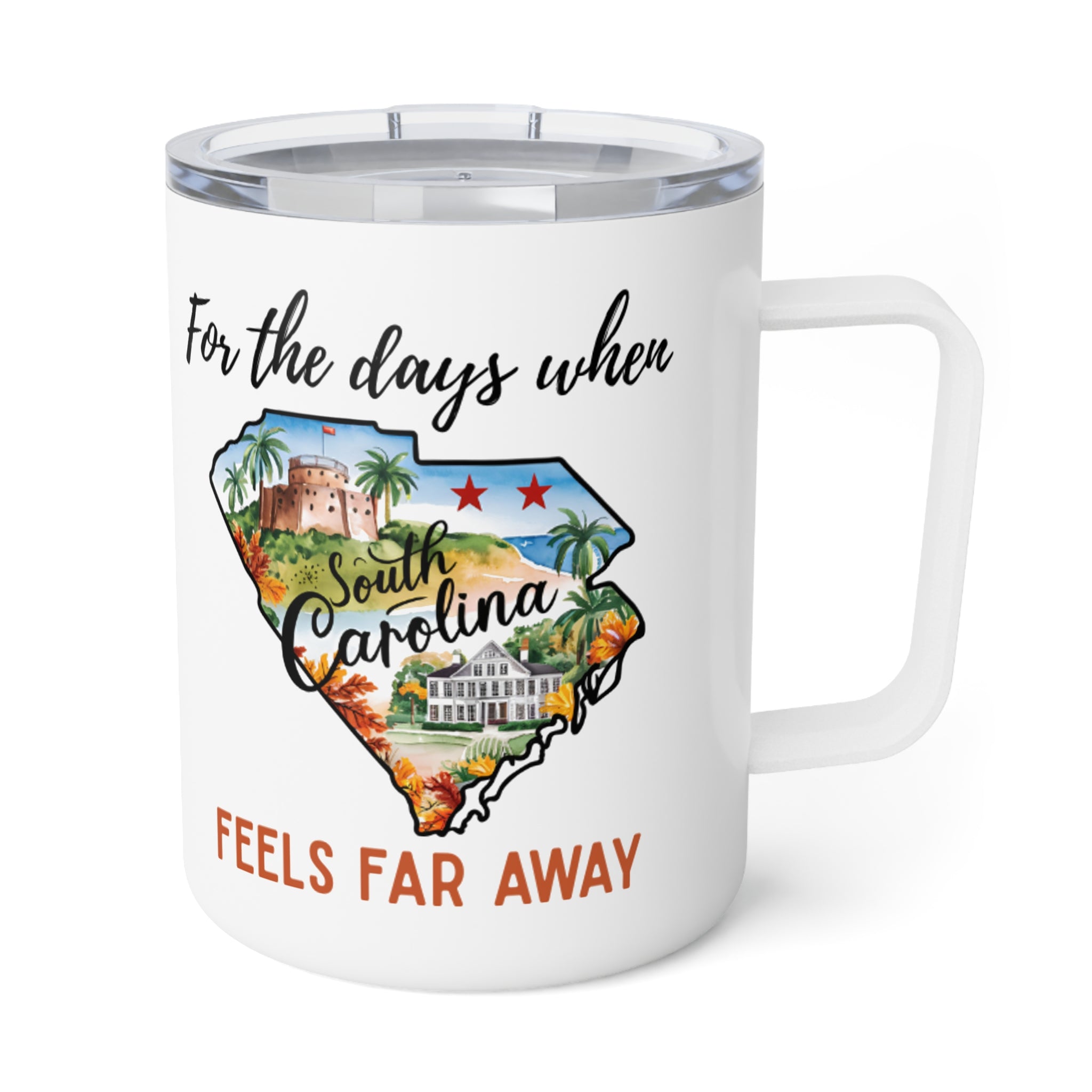 South Carolina feels far away Insulated Coffee Mug, Missing South Carolina Coffee tumbler, Homesick Mug