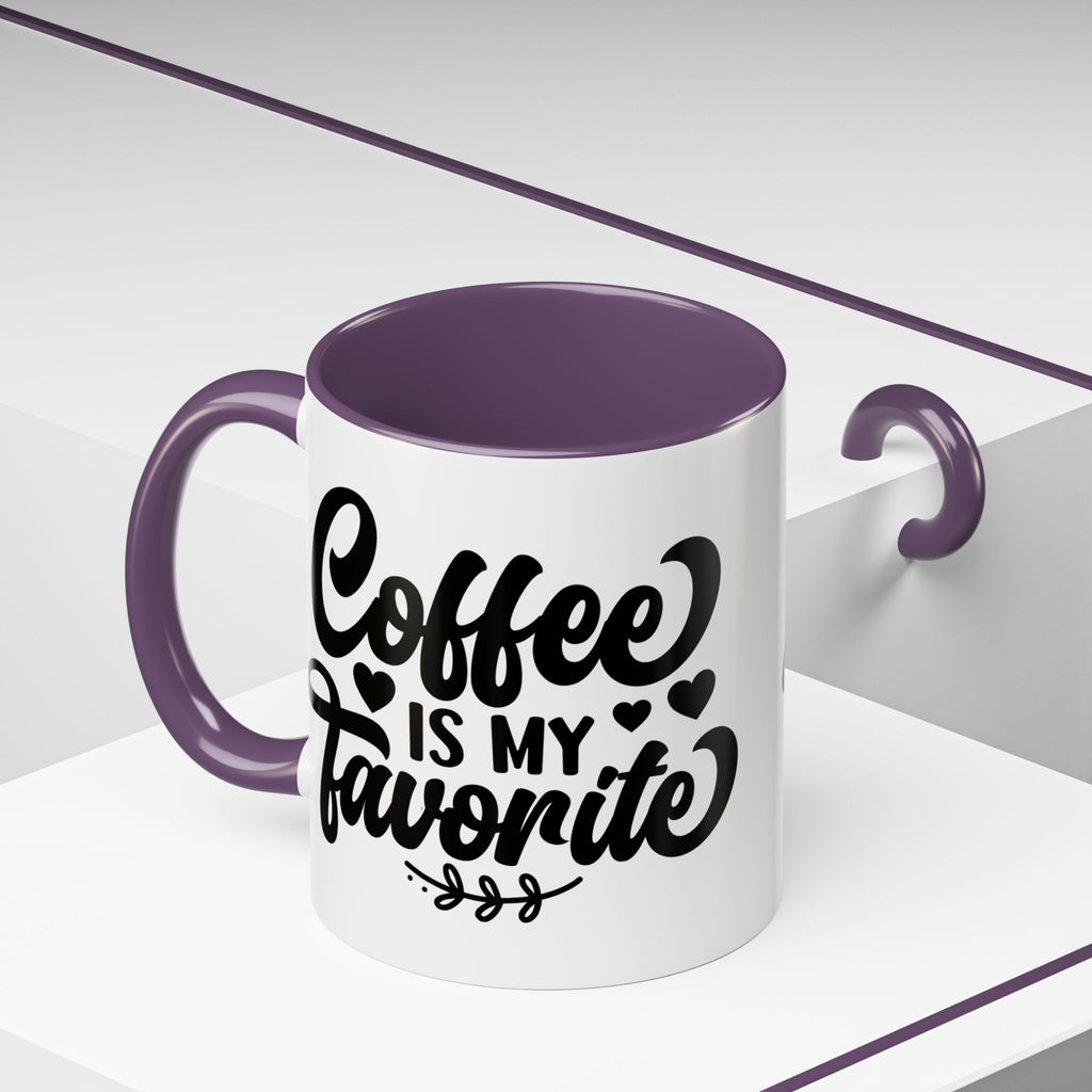 Coffee is My Favorite Coffee Mug