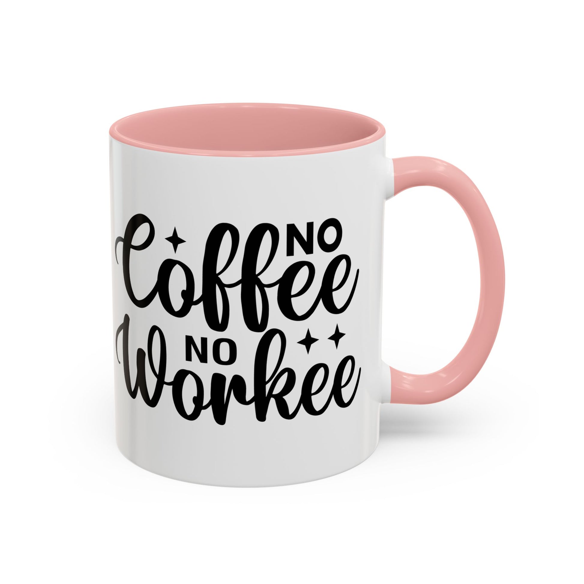 No Coffee No Workee Coffee Mug