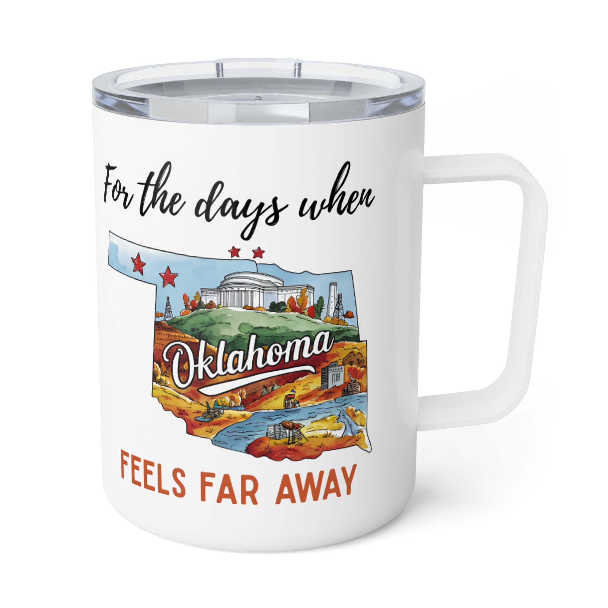Oklahoma feels far away Insulated Coffee Mug, Missing Oklahoma Coffee tumbler, Homesick Mug