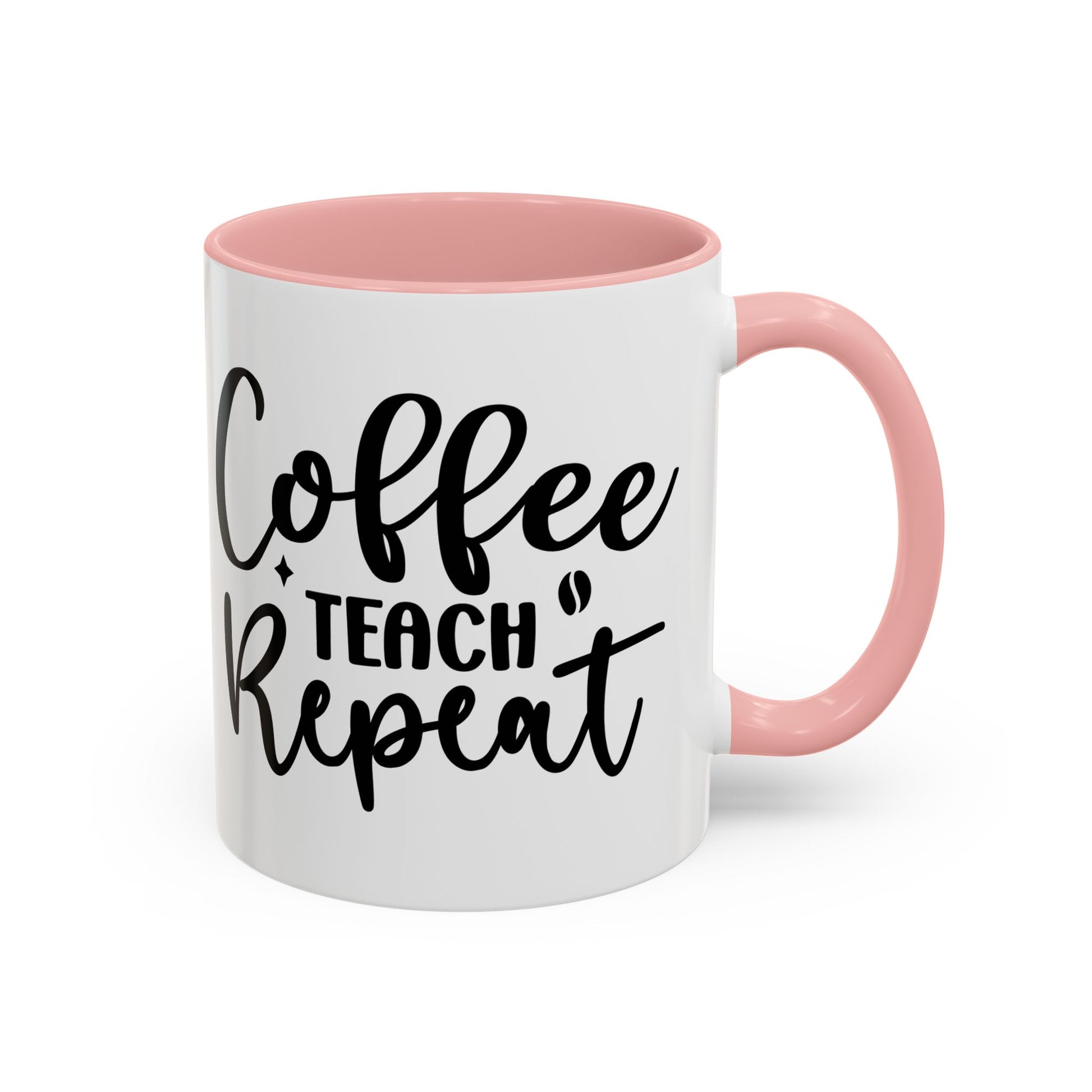 Coffee Teach Repeat Coffee Mug