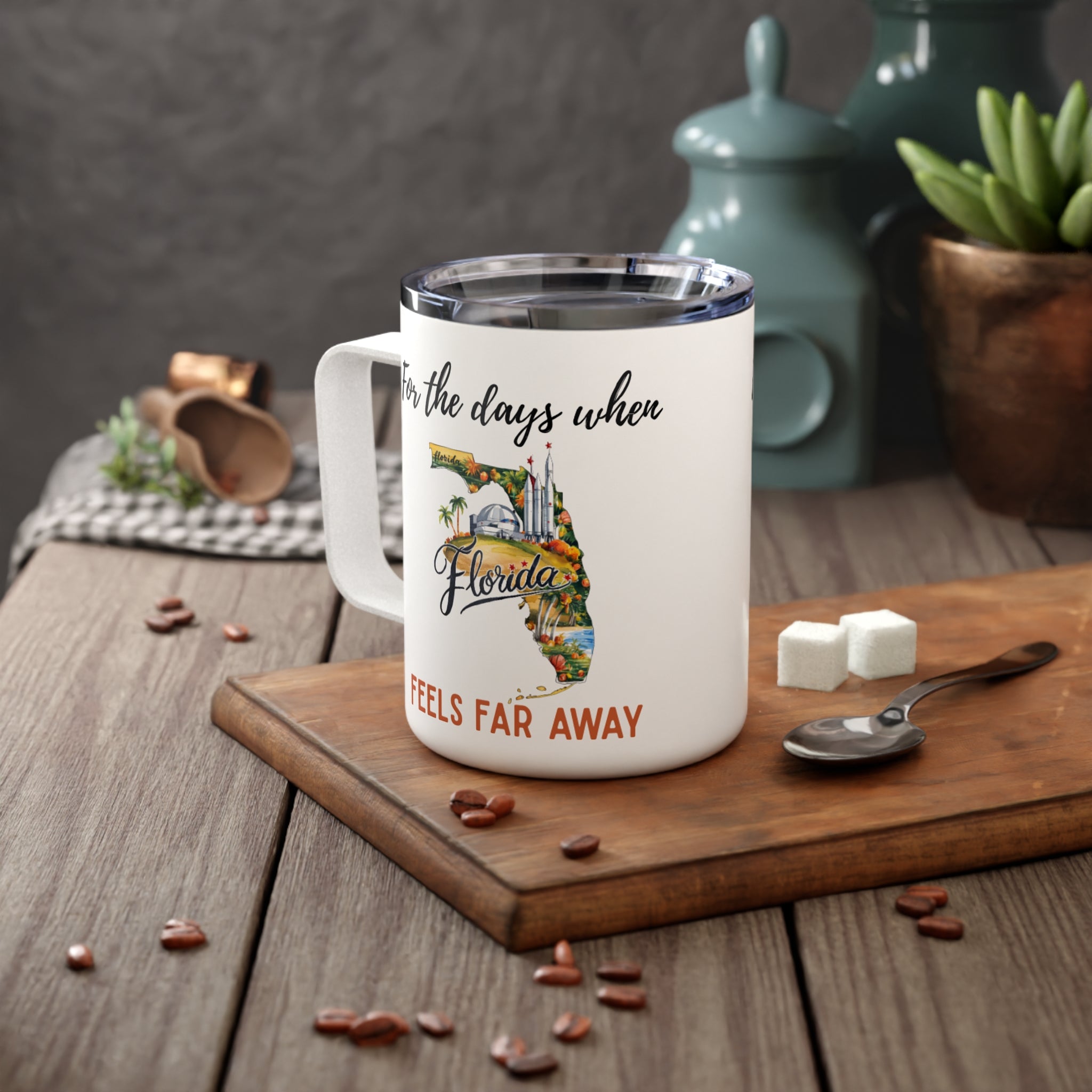 Florida feels far away Insulated Coffee Mug, Missing Florida Coffee tumbler, Homesick Mug