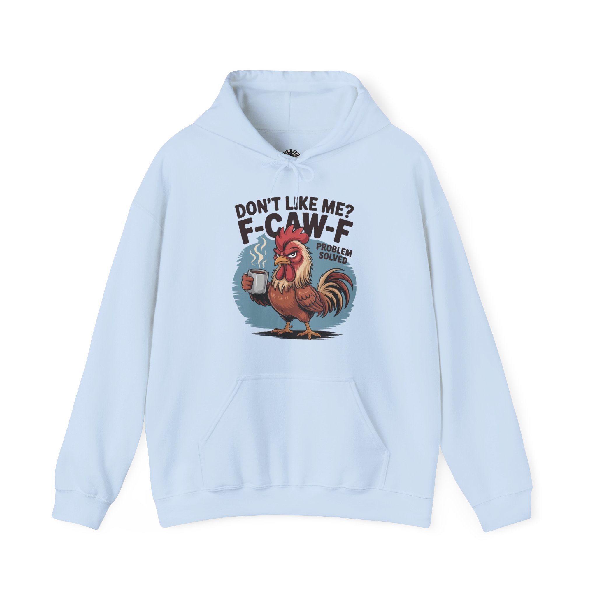Don't like me? Hoodie, Funny Unisex Hoodie