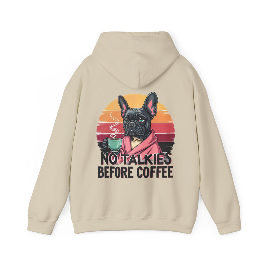 No Talkies Before Coffee Hoodie, Coffee and Dog Lovers Hoodie, Funny Sarcastic Hoodie