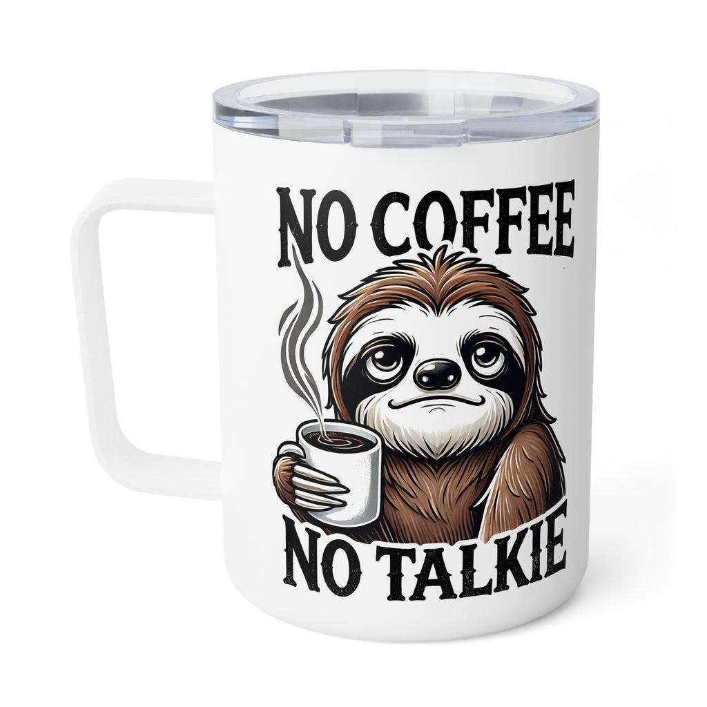 Sarcastic Insulated Travel Coffee Mug, No Coffee No Talkie Travel Mug for Coffee Lovers, Sloth Sarcastic Quote Cup, Caffeine Lover Gift