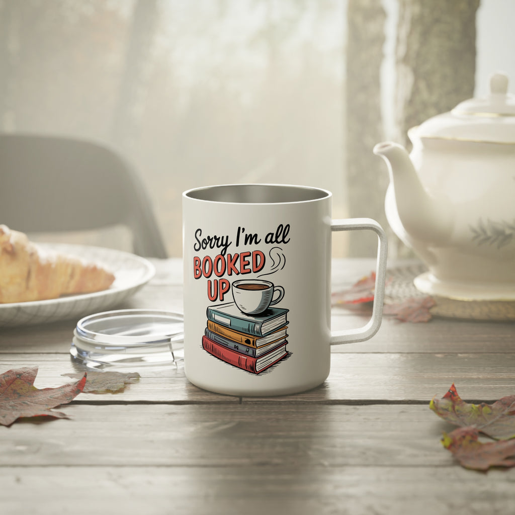 Reading Quotes Bookworm Insulated Travel Coffee Mug, Sorry I'm all Booked Up Travel Mug for Coffee Lovers, Reading Quote Cup, Caffeine Lover Gift Mug, 10oz