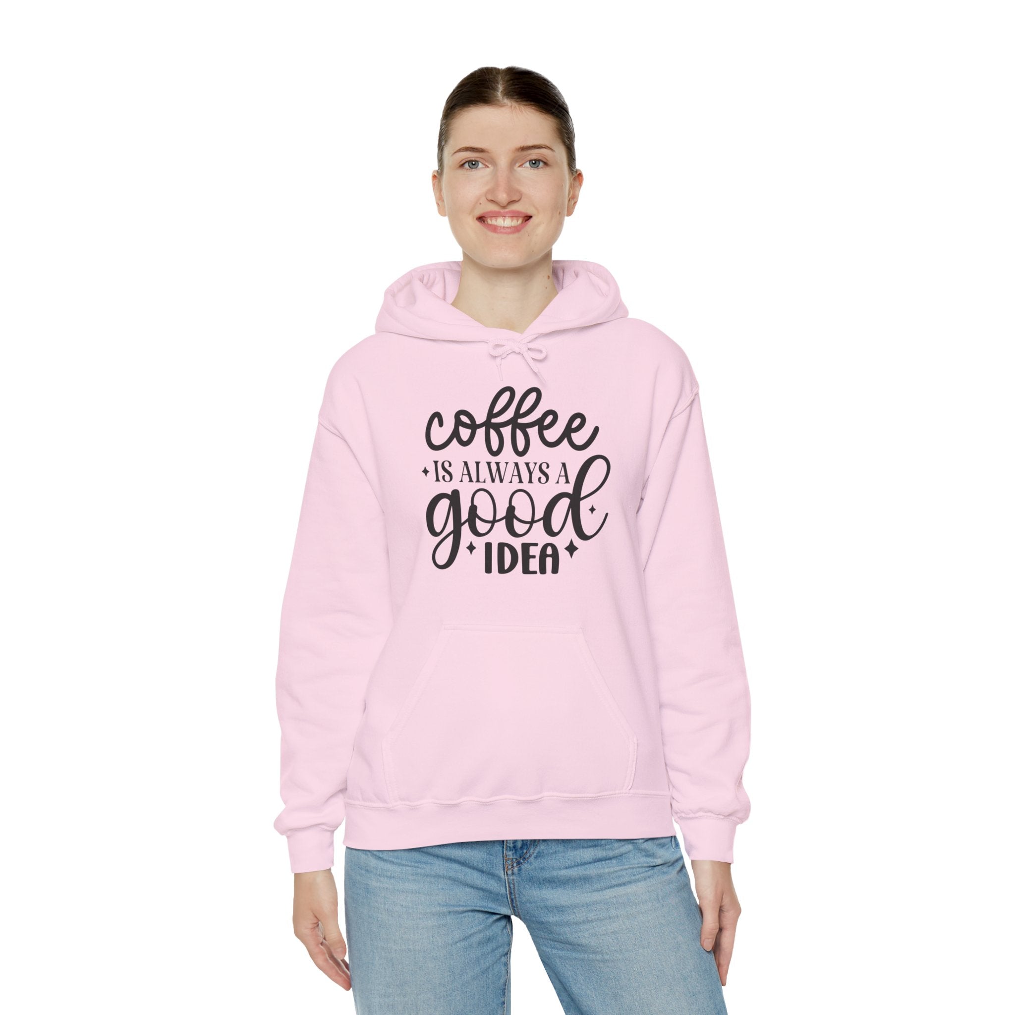 Coffee Is Always A Good Idea Hoodie — Cozy Coffee Lover Sweatshirt, Unisex hoodie for Coffee Lovers