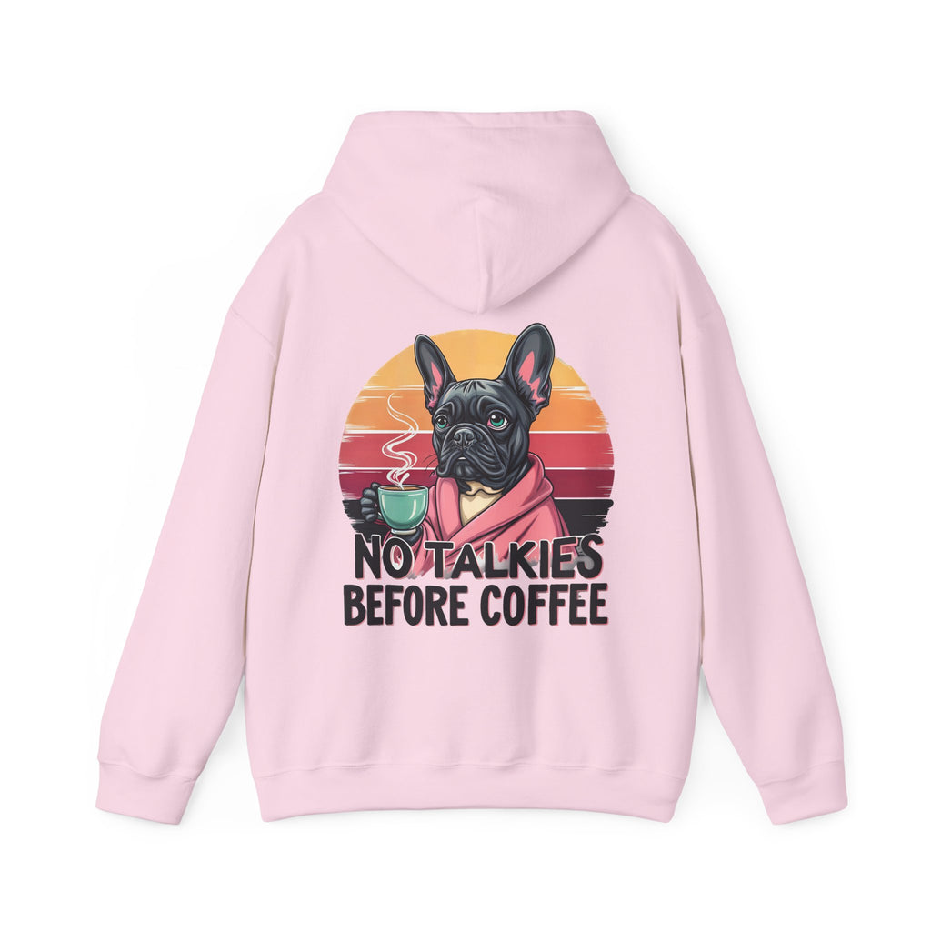 No Talkies Before Coffee Hoodie, Coffee and Dog Lovers Hoodie, Funny Sarcastic Hoodie