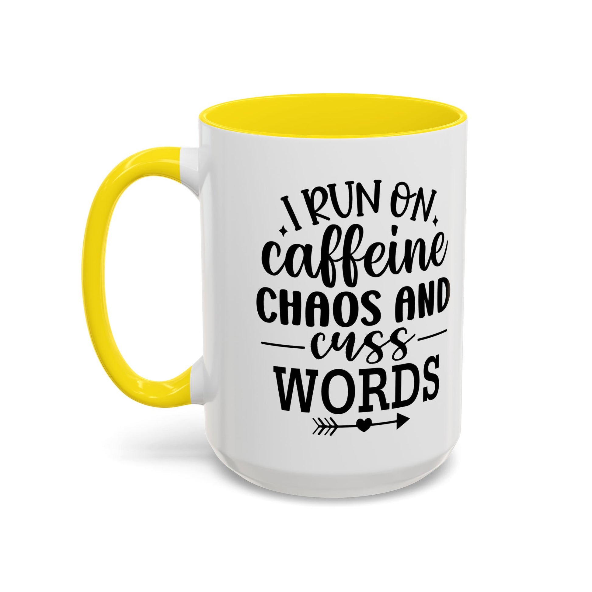 I run on Caffeine, Chaos and Cuss Words Coffee Mug