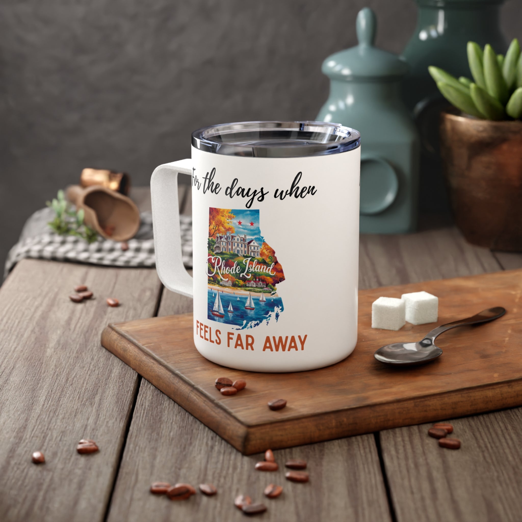 Rhode Island feels far away Insulated Coffee Mug, Missing Rhode Island Coffee tumbler, Homesick Mug