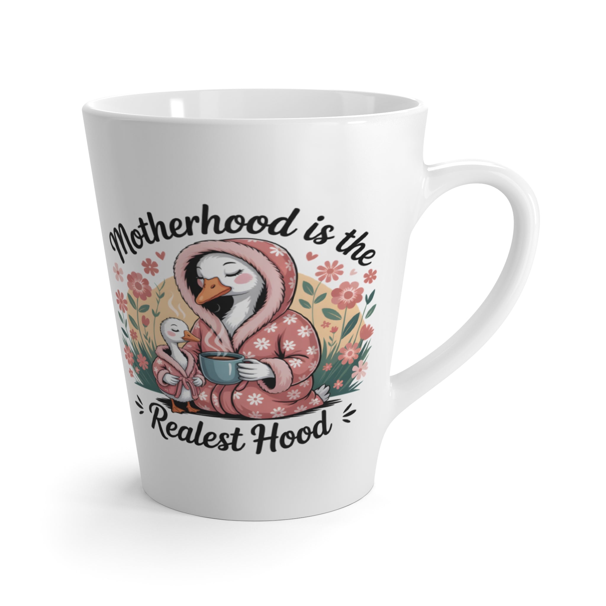 Mother's Day Coffee Mug, Latte Mug, Mug for Coffee Lovers, Coffee Mug, Gift for her, Motherhood is the Realest Hood Coffee Mug