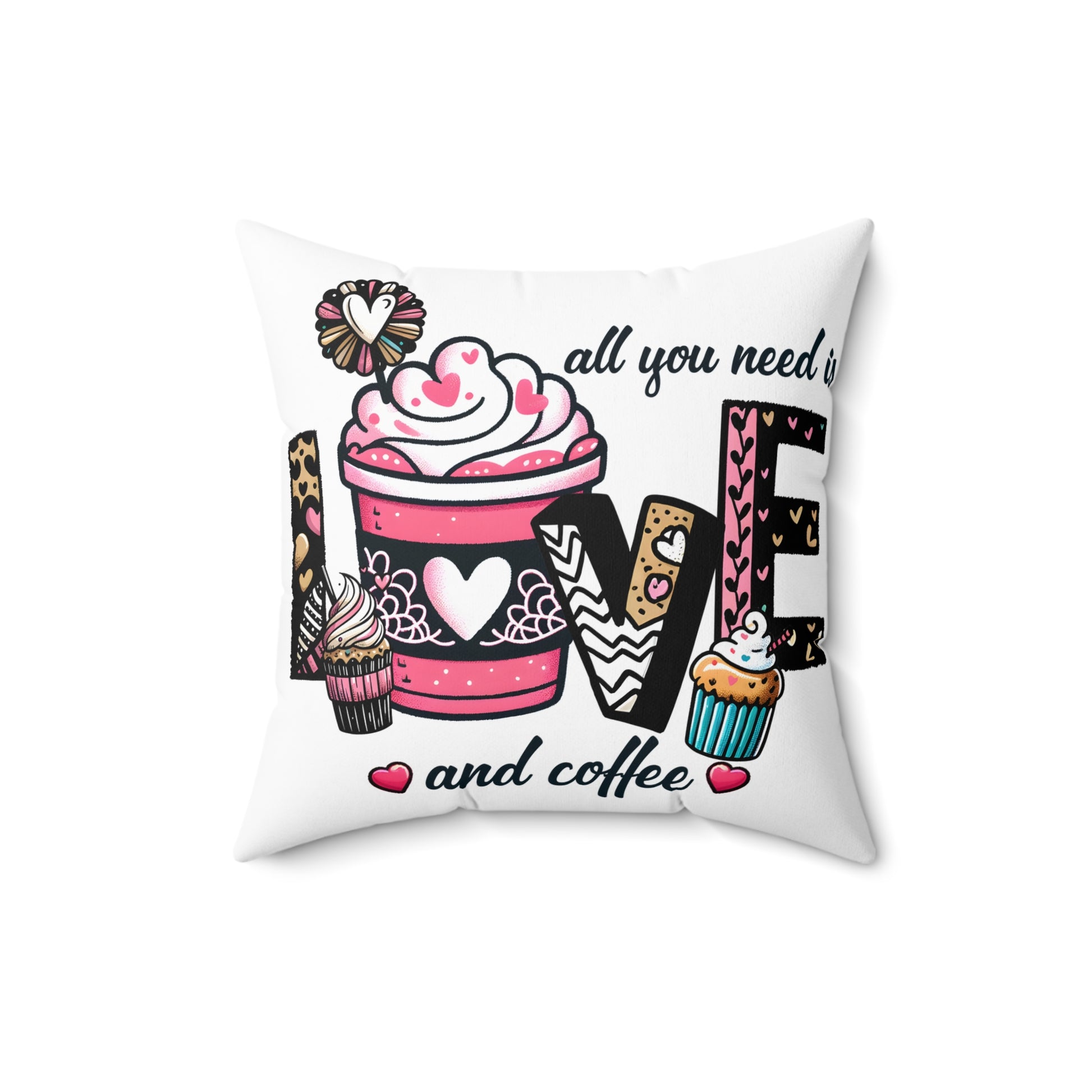 All you need is Love and Coffee Spun Polyester Square Pillow, Coffee Lovers Pillow