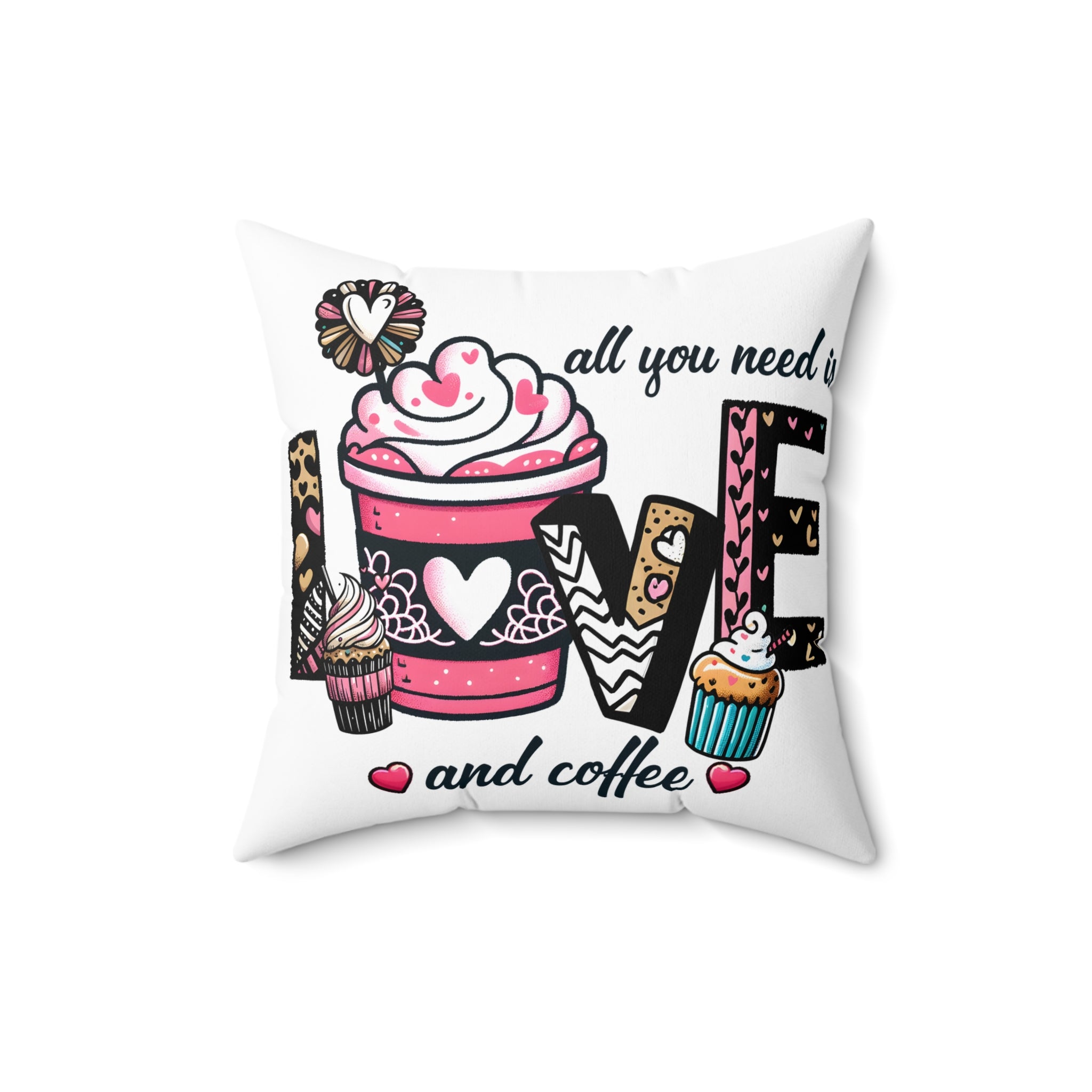 All you need is Love and Coffee Spun Polyester Square Pillow, Coffee Lovers Pillow