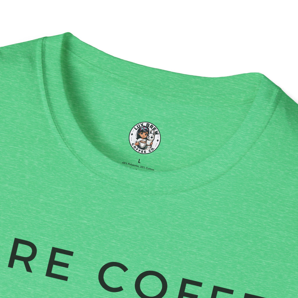 More Coffee XOXO Cute Chick Unisex Softstyle T-Shirt