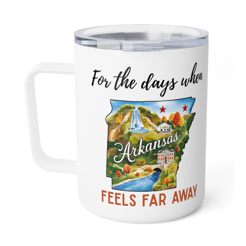 Arkansas feels far away Insulated Coffee Mug, Missing Arkansas Coffee tumbler, Homesick Mug