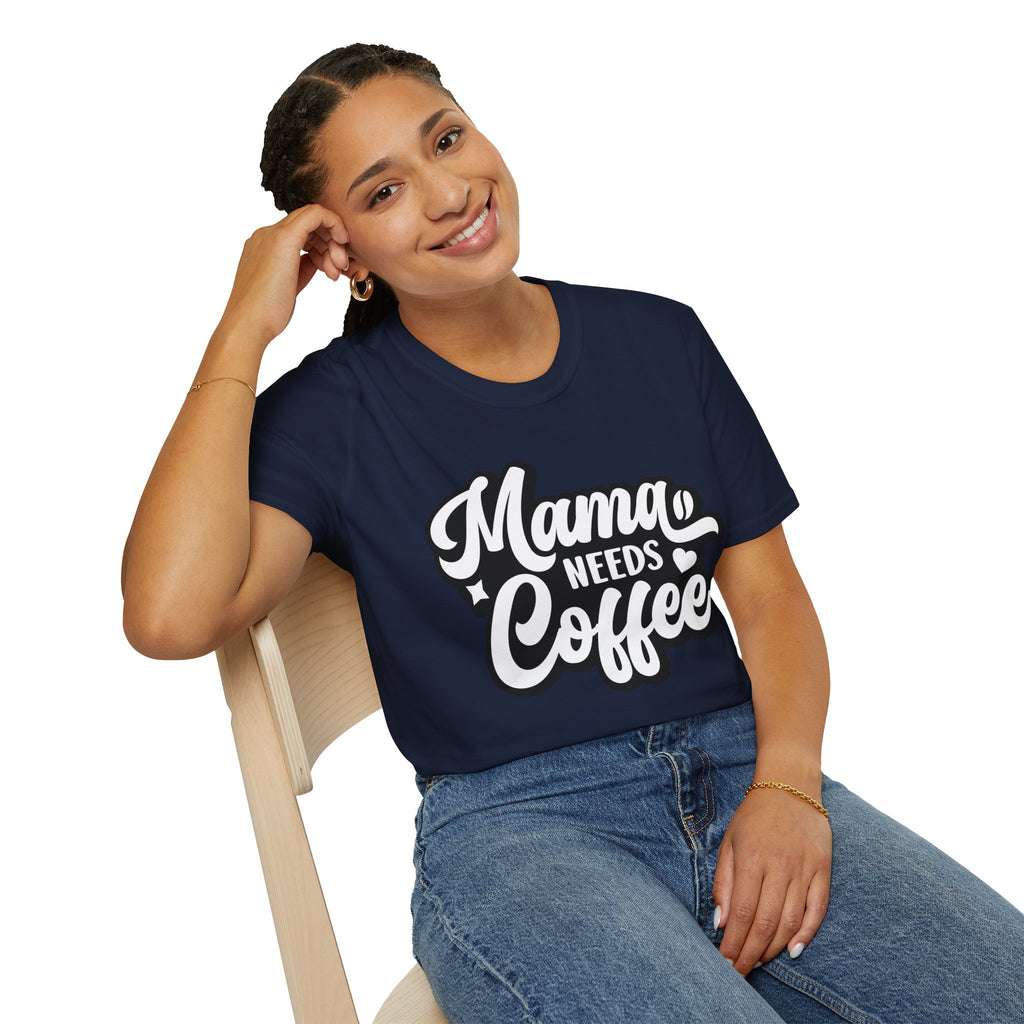 Mama needs Coffee T-Shirt, Coffee Lovers T-Shirt, Mom needs Coffee T-Shirt
