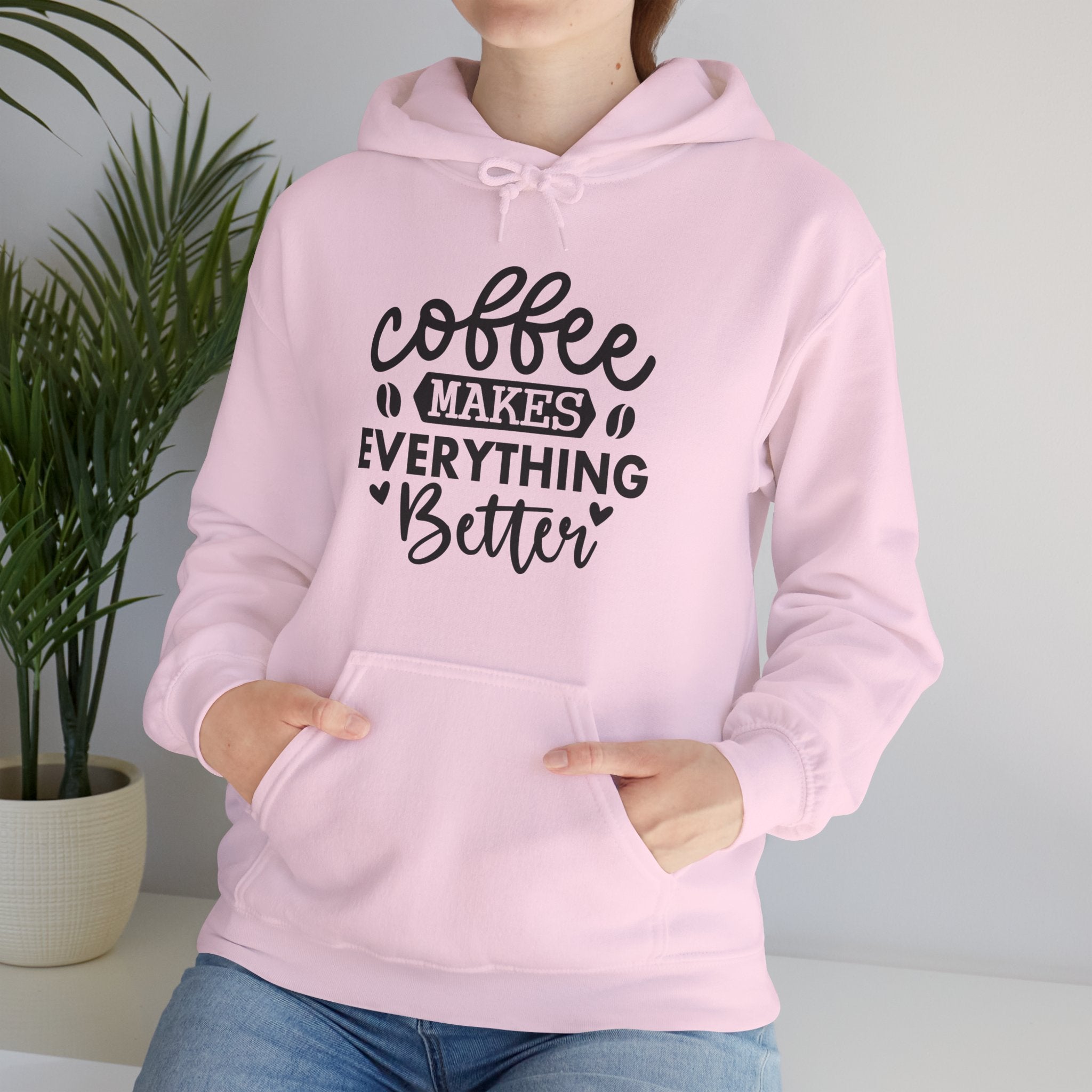 Coffee Makes Everything Better Hoodie, Unisex Hooded Sweatshirt for Coffee Lovers
