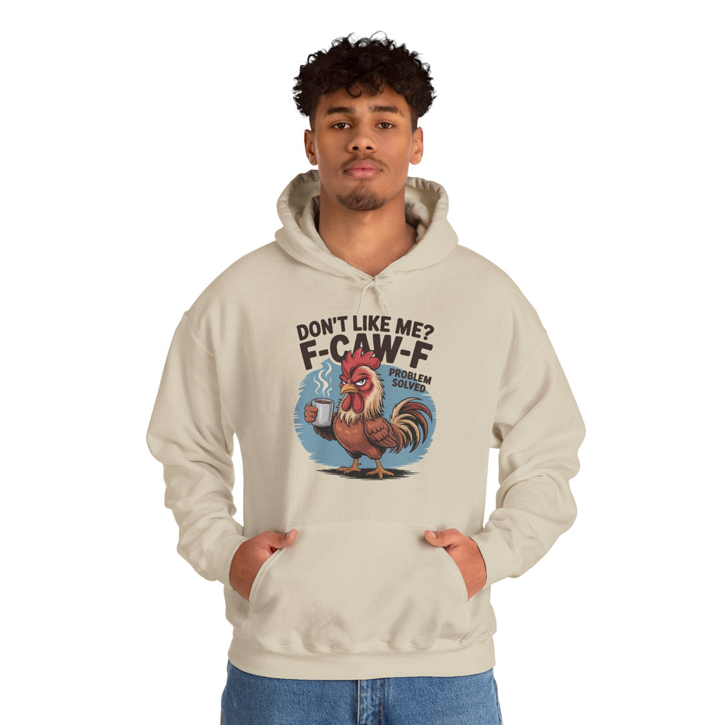 Don't like me? Hooded Sweatshirt, Funny Hoodie, Sarcastic Unisex Hoodie