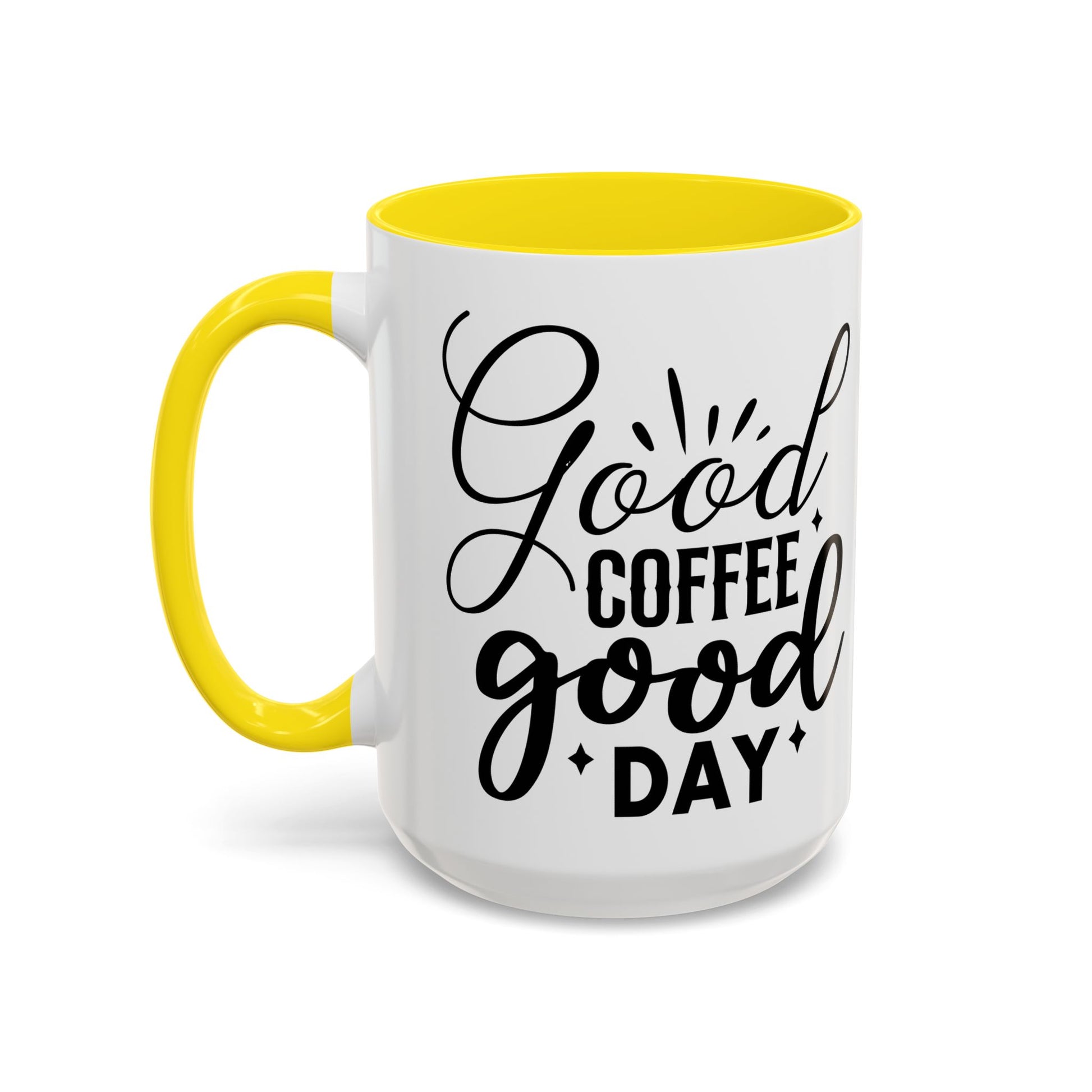 Good Coffee Good Day Coffee Mug