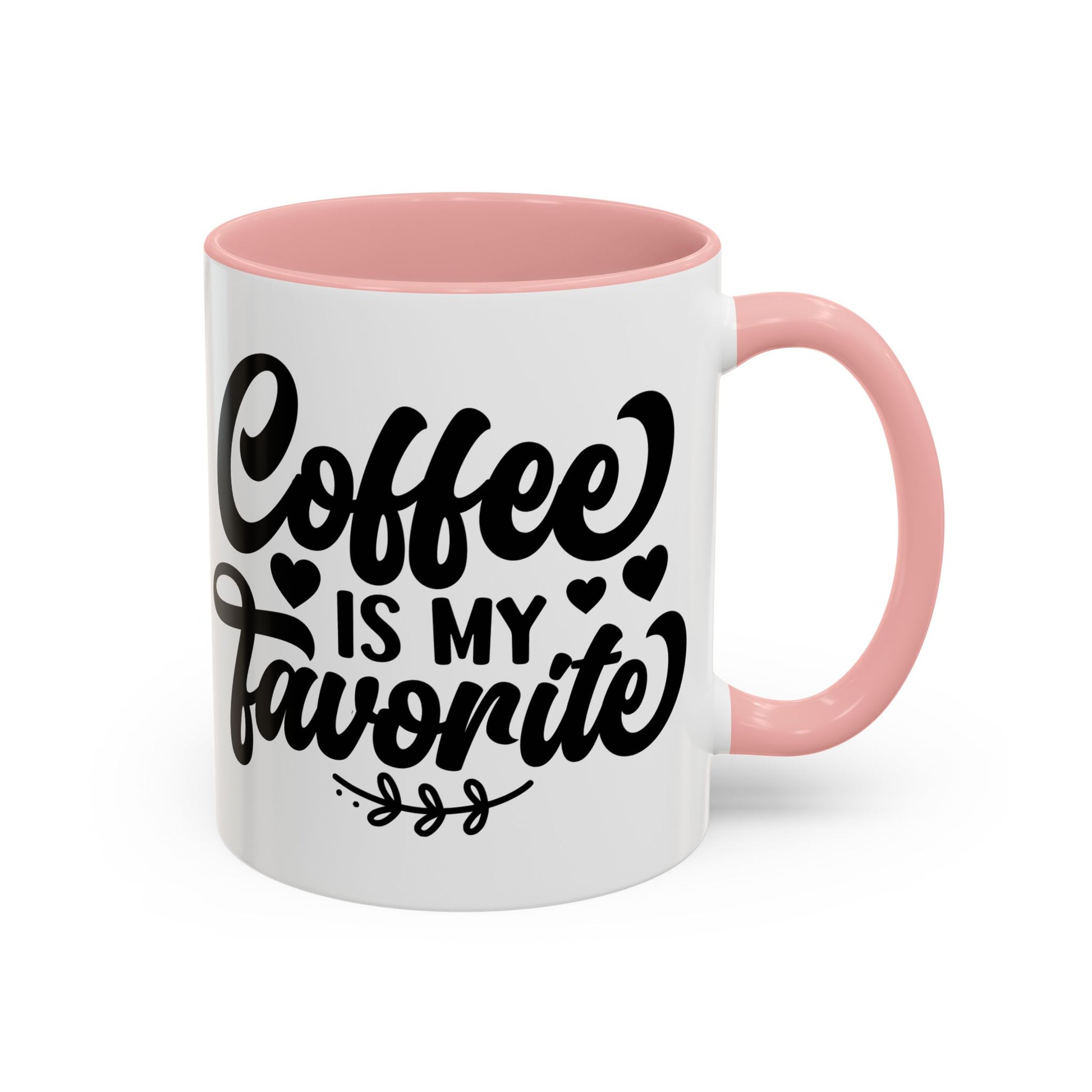 Coffee is My Favorite Coffee Mug