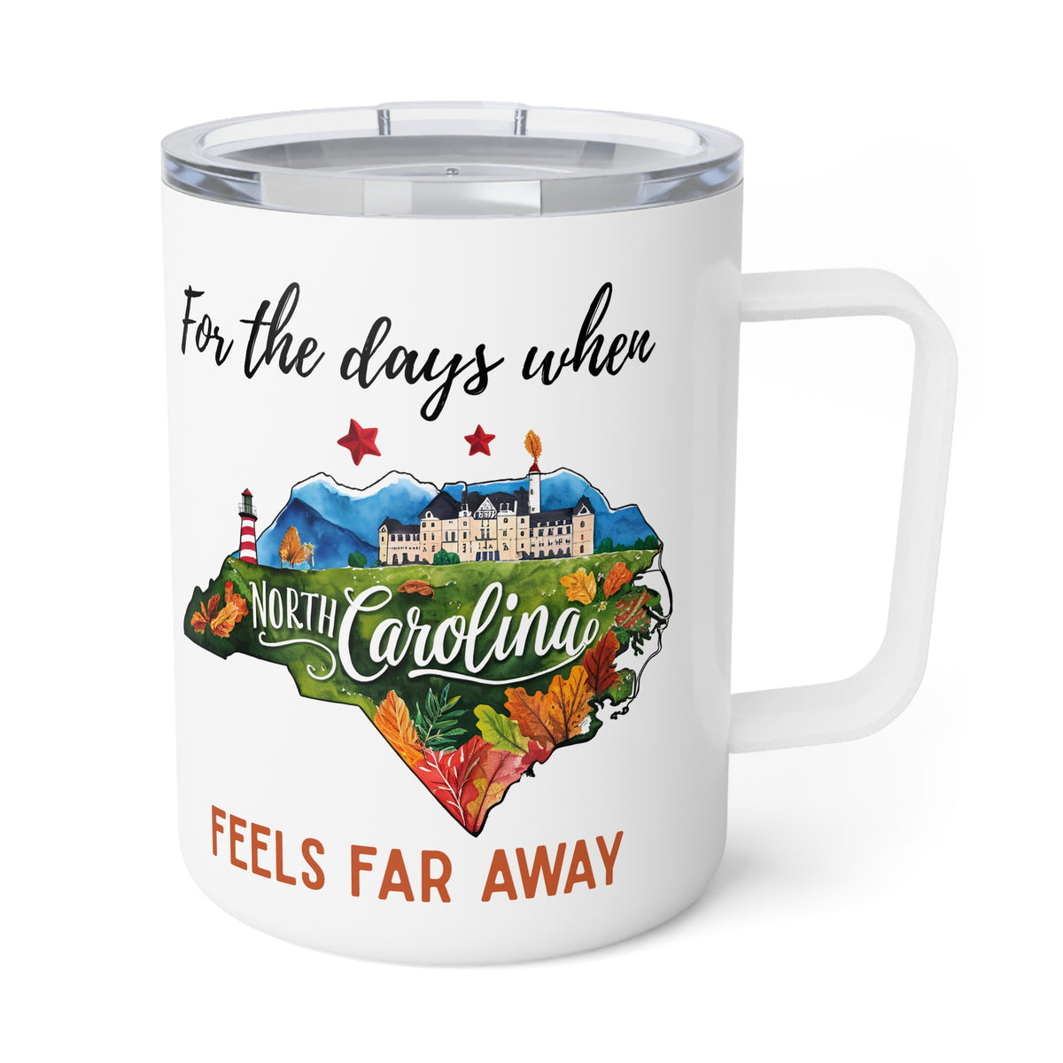 North Carolina feels far away Insulated Coffee Mug, Missing North Carolina Coffee tumbler, Homesick Mug