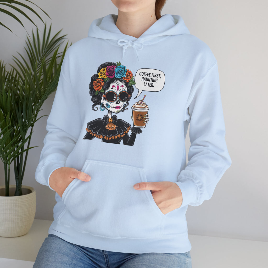 Coffee First Haunting later Hooded Sweatshirt for Coffee Lovers, Cozy Sweatshirt for Halloween