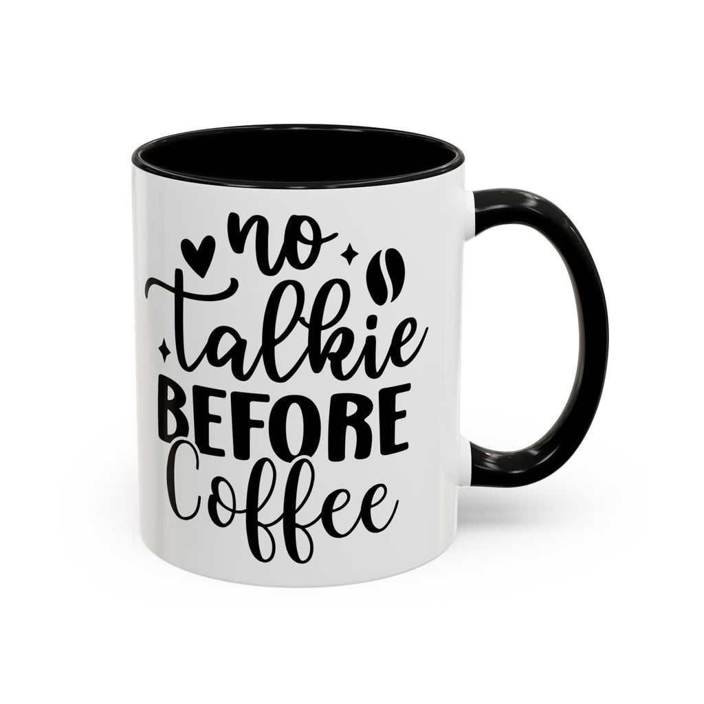 No Talkie Before Coffee Coffee Mug