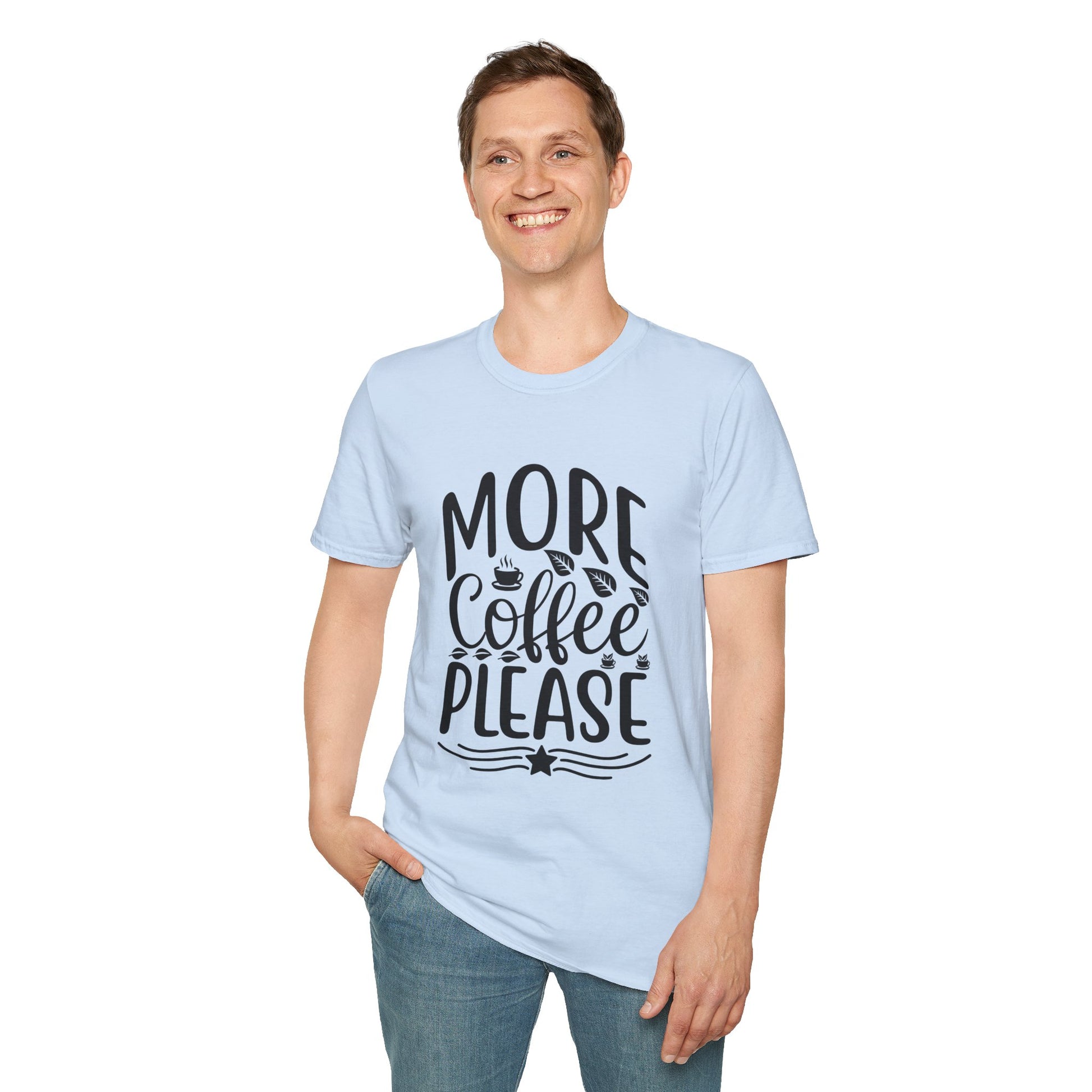 More Coffee Please Unisex T-Shirt, T-Shirt for Coffee Lovers
