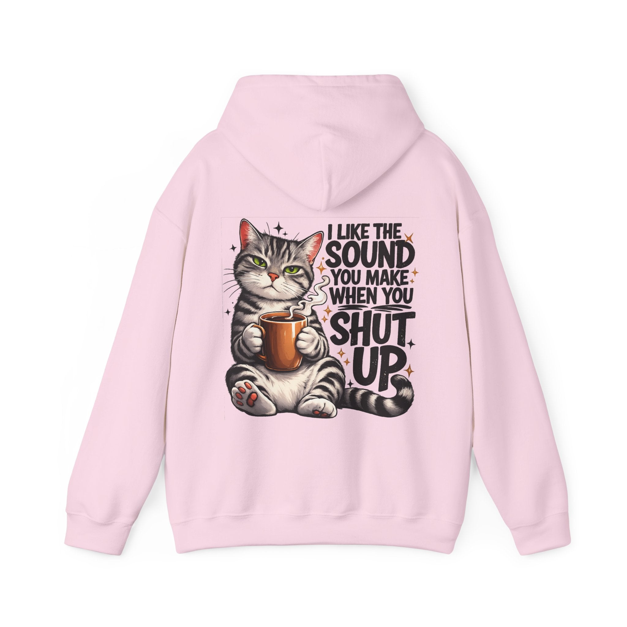 Caffeine Lover Cat Hoodie, I Like the Sound You Make When You Shut Up, Funny Sarcastic Coffee Lover Hoodie