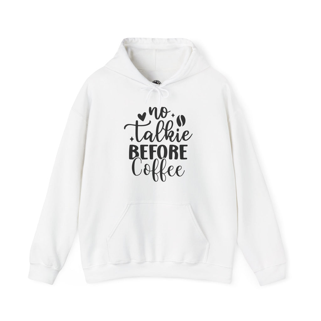 Hoodie - "No Talkie Before Coffee" Cozy Coffee Lover Pullover, Coffee Lovers Unisex Hoodie