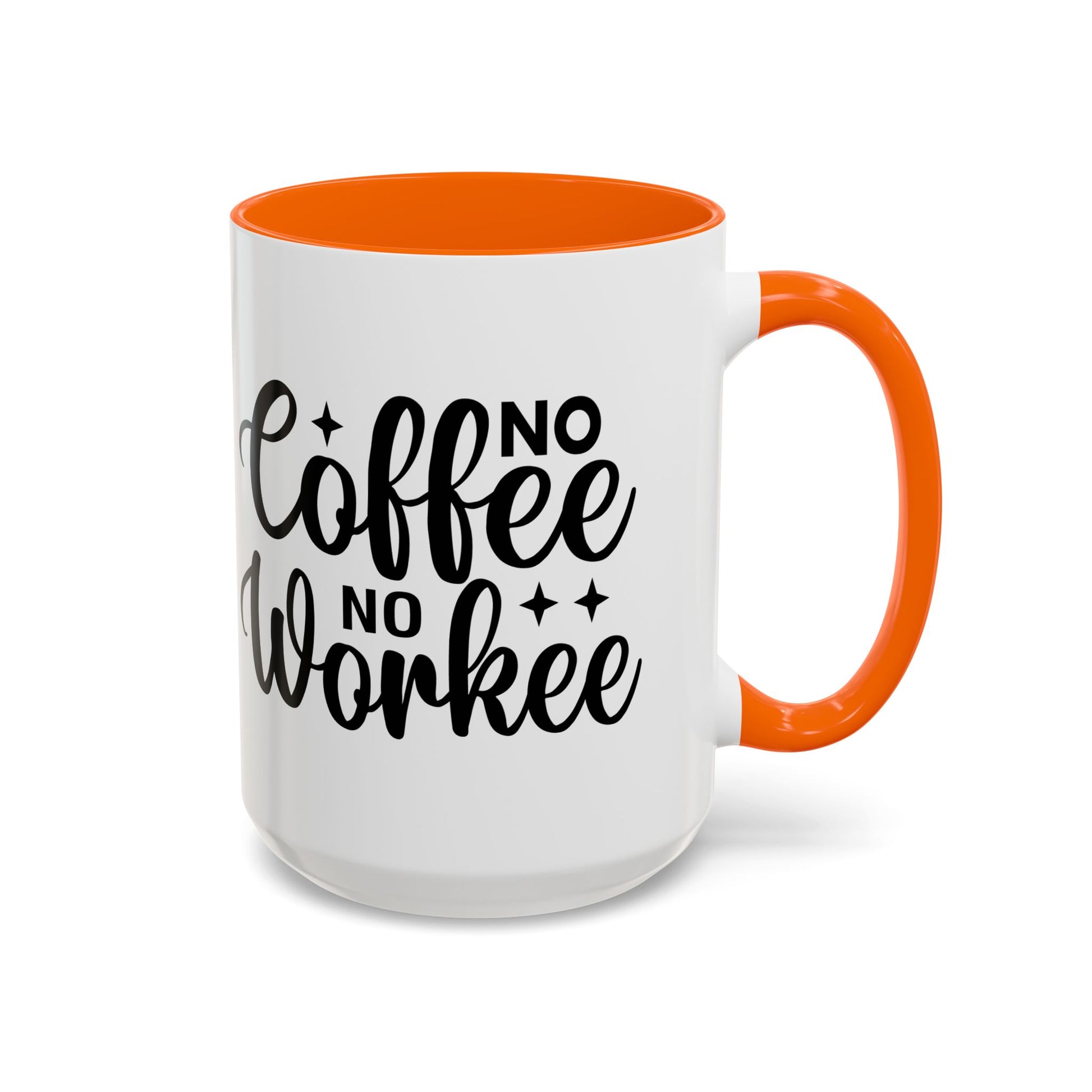 No Coffee No Workee Coffee Mug