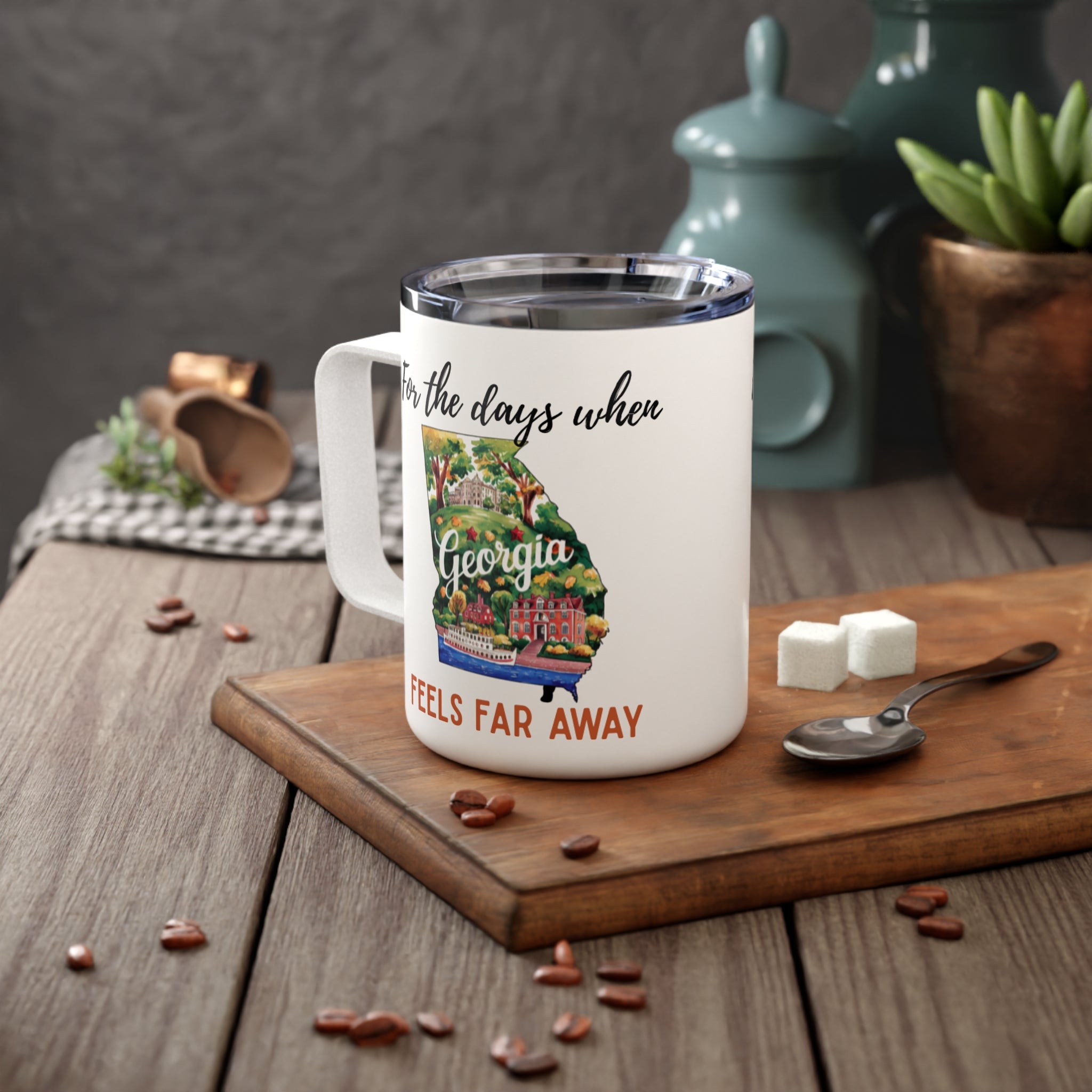 Georgia feels far away Insulated Coffee Mug, Missing Georgia Coffee tumbler, Homesick Mug