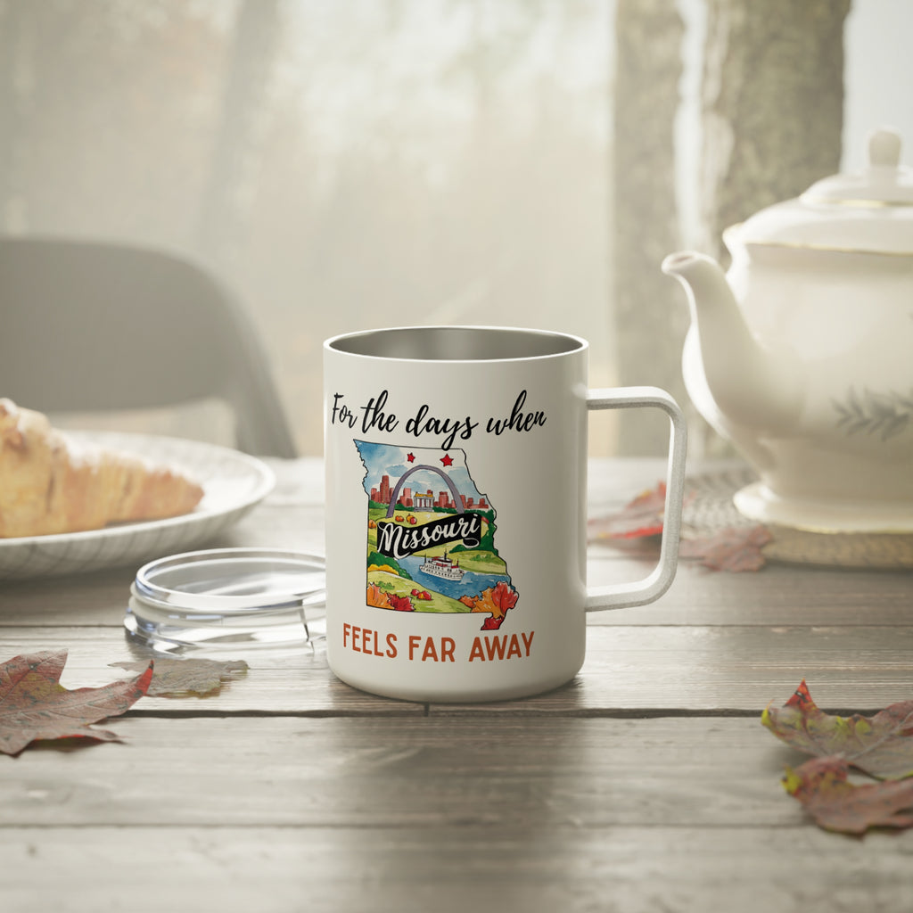 Missouri feels far away Insulated Coffee Mug, Missing Missouri Coffee tumbler, Homesick Mug