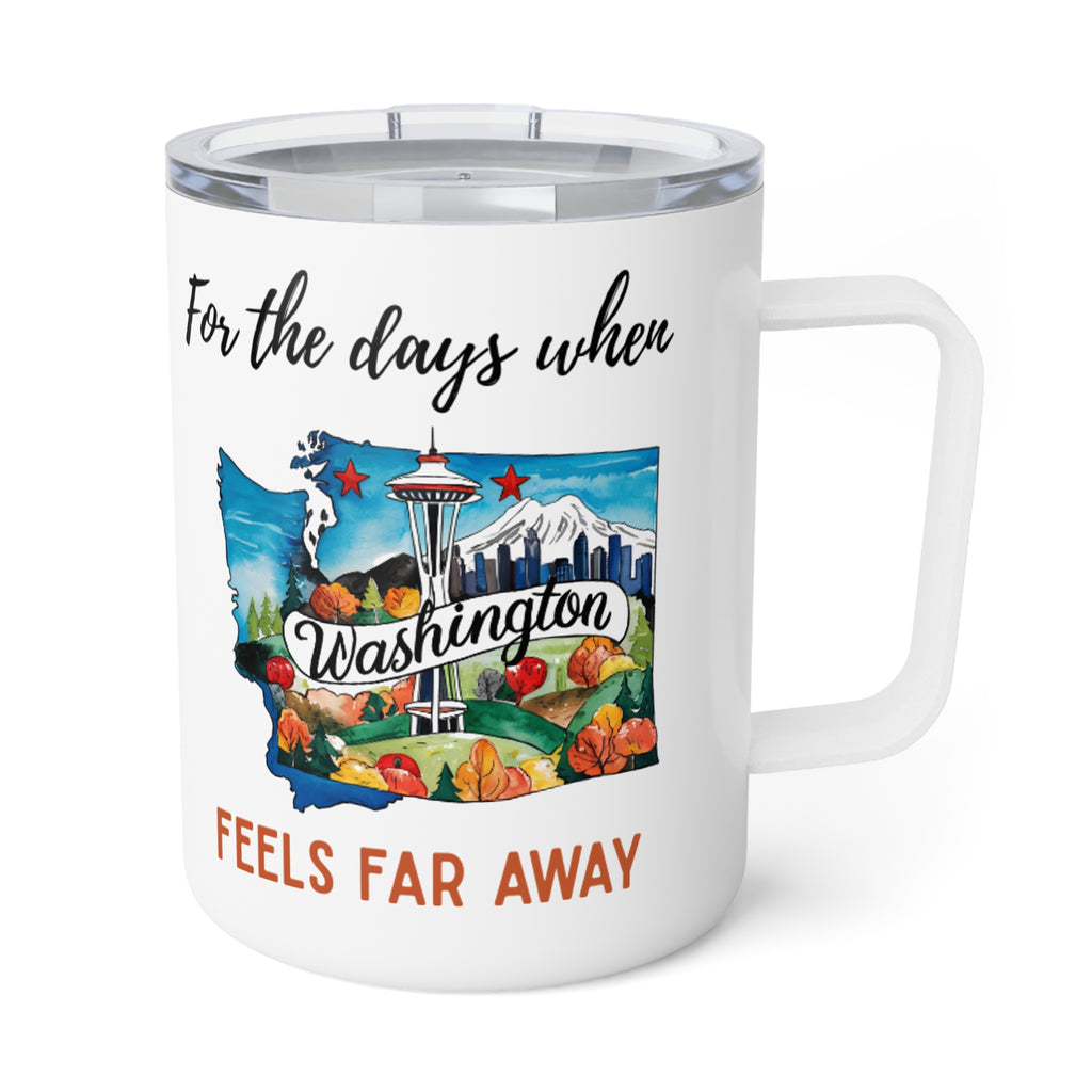 Washington feels far away Insulated Coffee Mug, Missing Washington Coffee tumbler, Homesick Mug