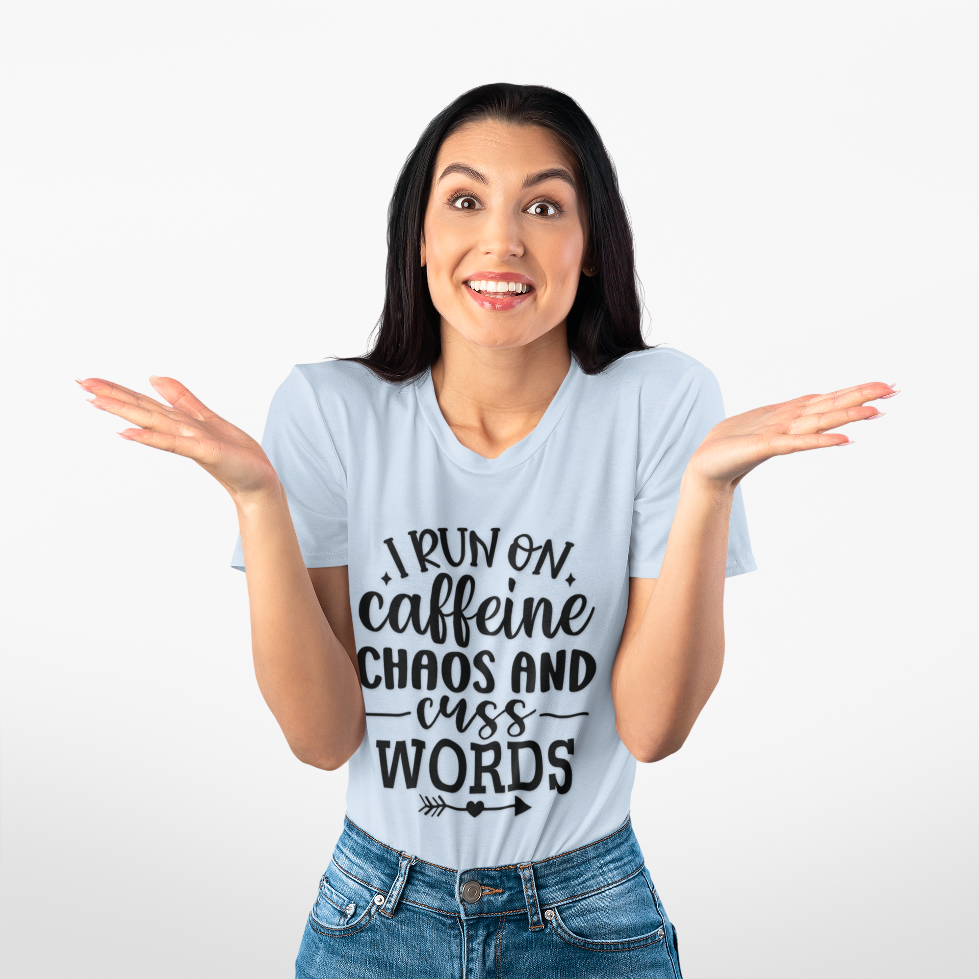 I Run on Caffeine, Chaos and Cuss Words