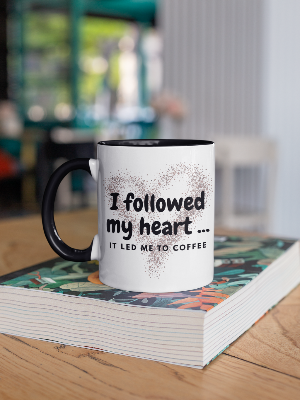 I followed my heart... it led me to coffee mug, Coffee Mug for Coffee Lovers, Cute Coffee Mug, Gift for her for him, Coffee Mug (11, 15oz)