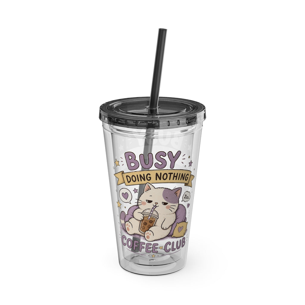 Busy doing nothing Coffee Club Tumbler with Straw 16oz, Coffee Lovers Tumbler