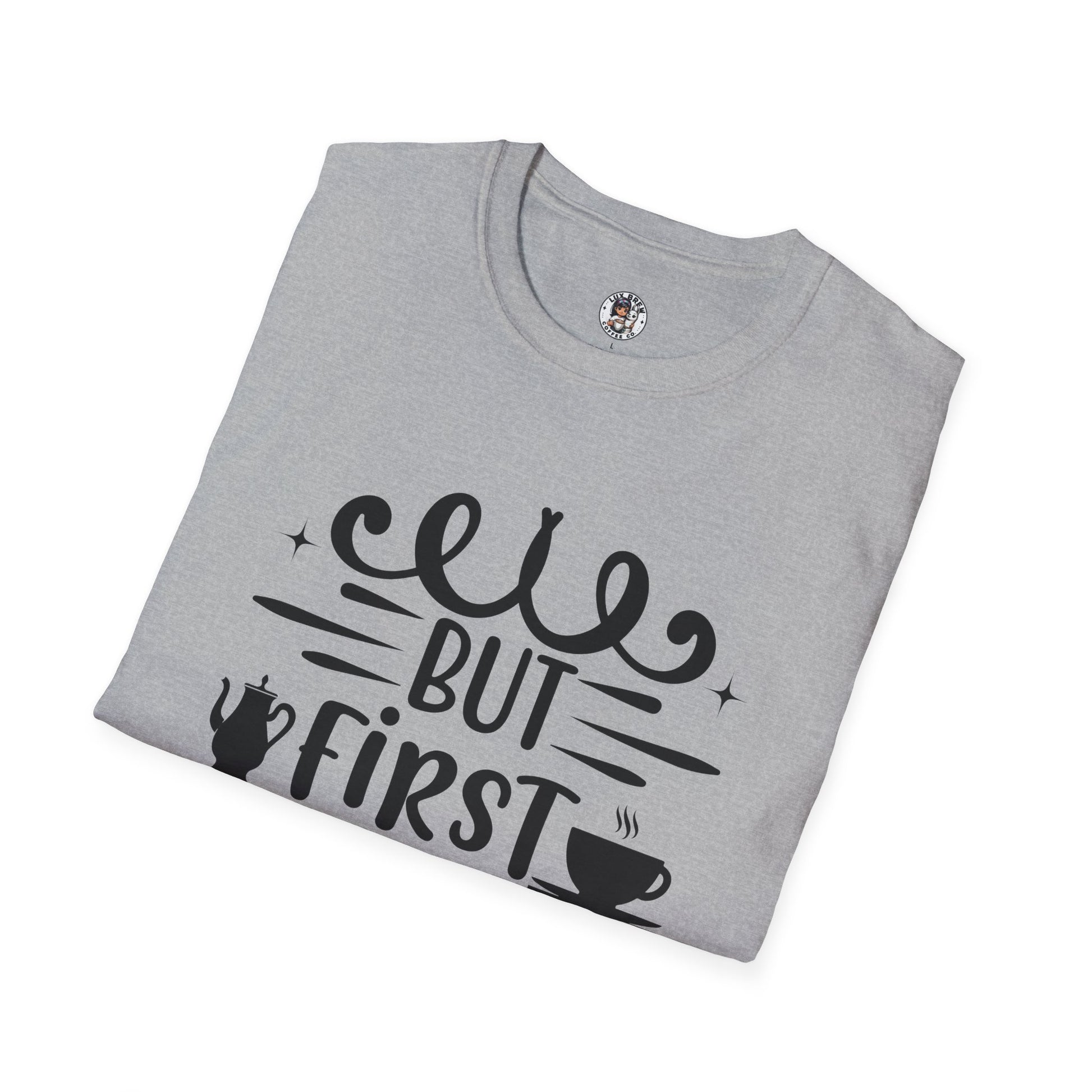 But First Coffee T-Shirt for Coffee Lovers