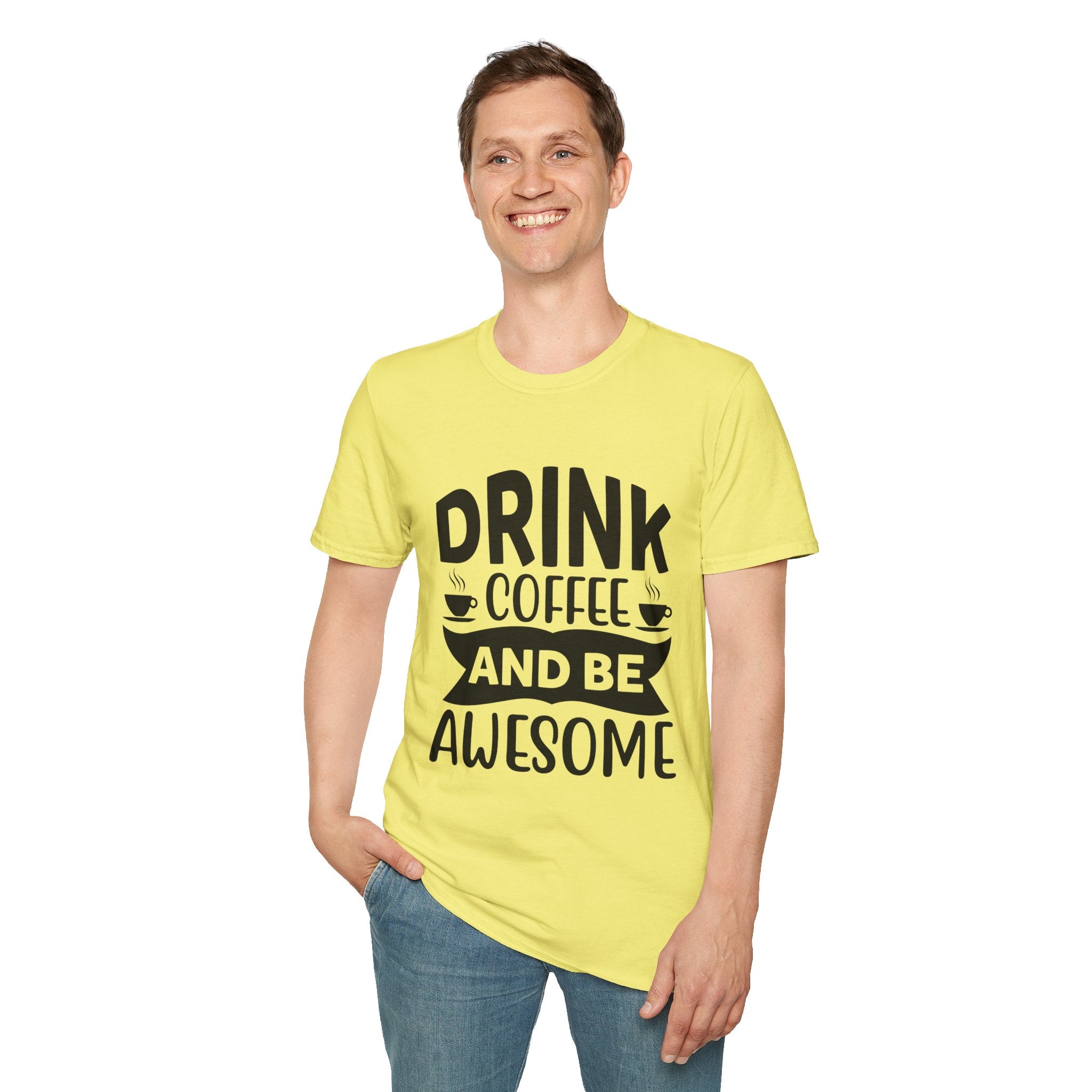 Drink Coffee and Be Awesome Unisex T-Shirt, T-Shirt for Coffee Lovers