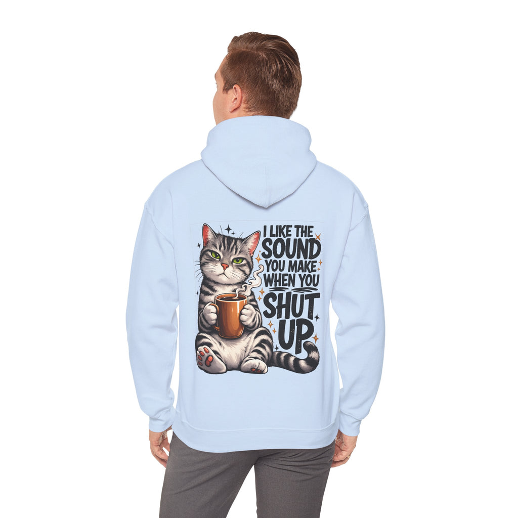 Caffeine Lover Cat Hoodie, I Like the Sound You Make When You Shut Up, Funny Sarcastic Coffee Lover Hoodie