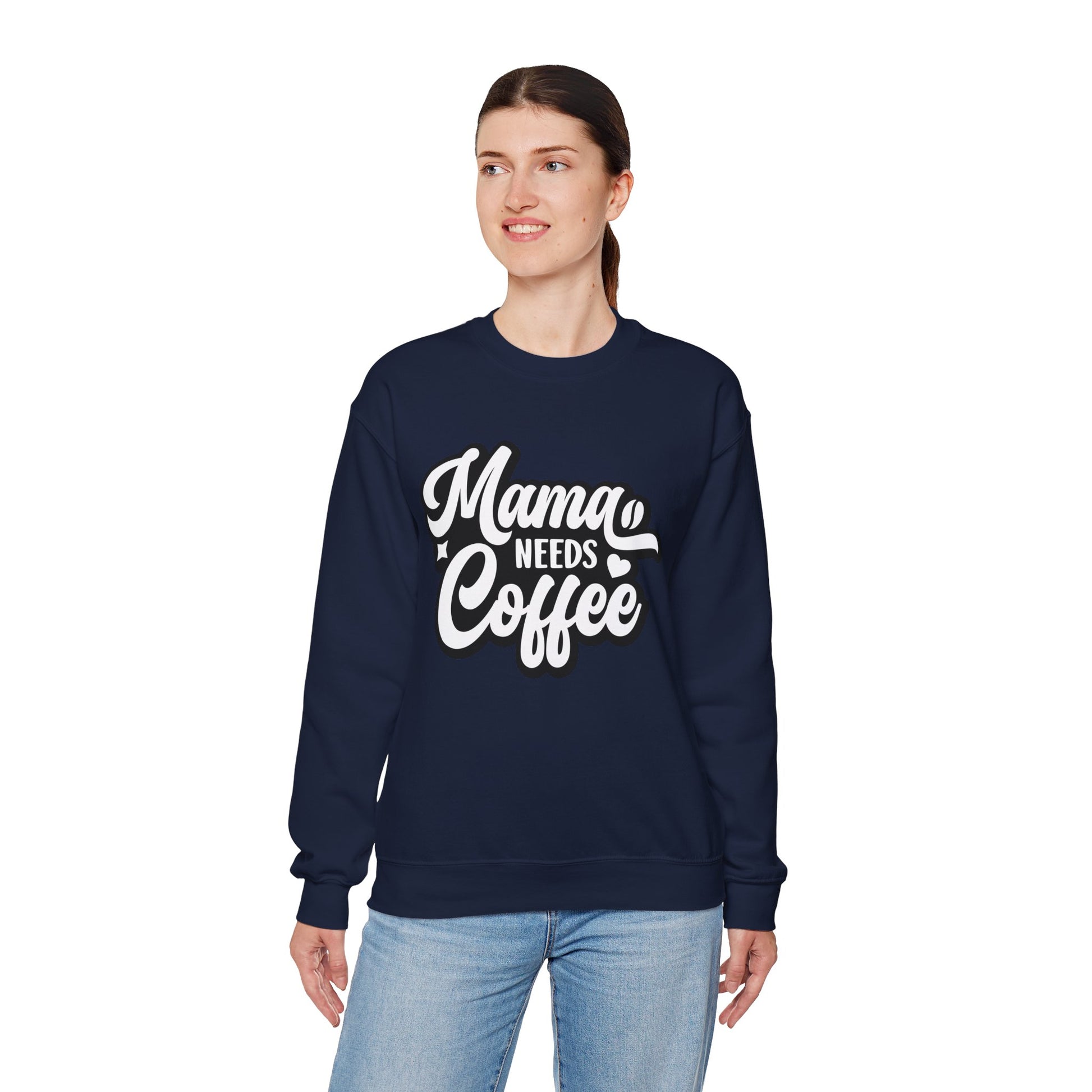Mama needs Coffee Sweatshirt, Coffee Lovers Crewneck Sweatshirt